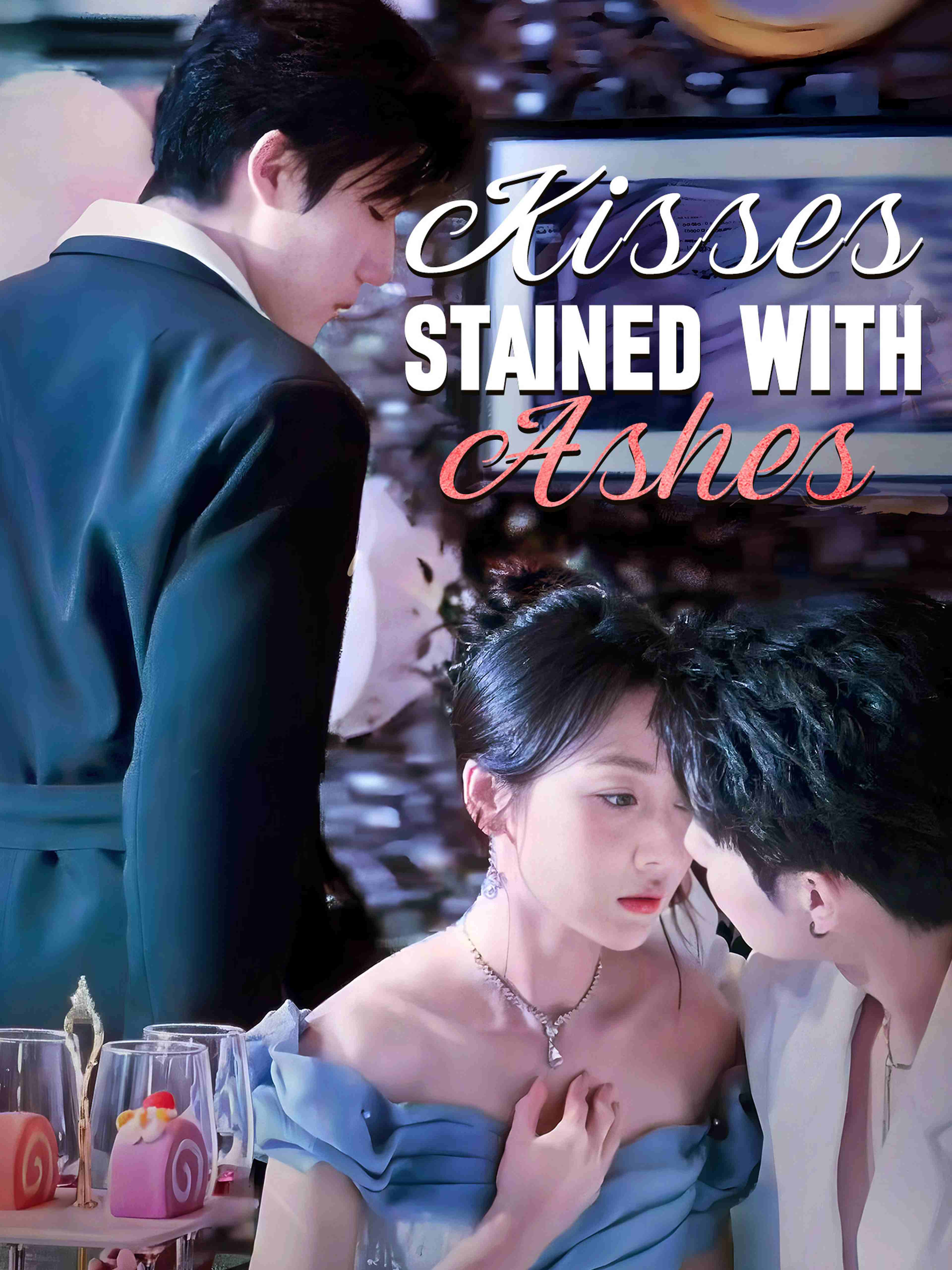 Kisses Stained With Ashes