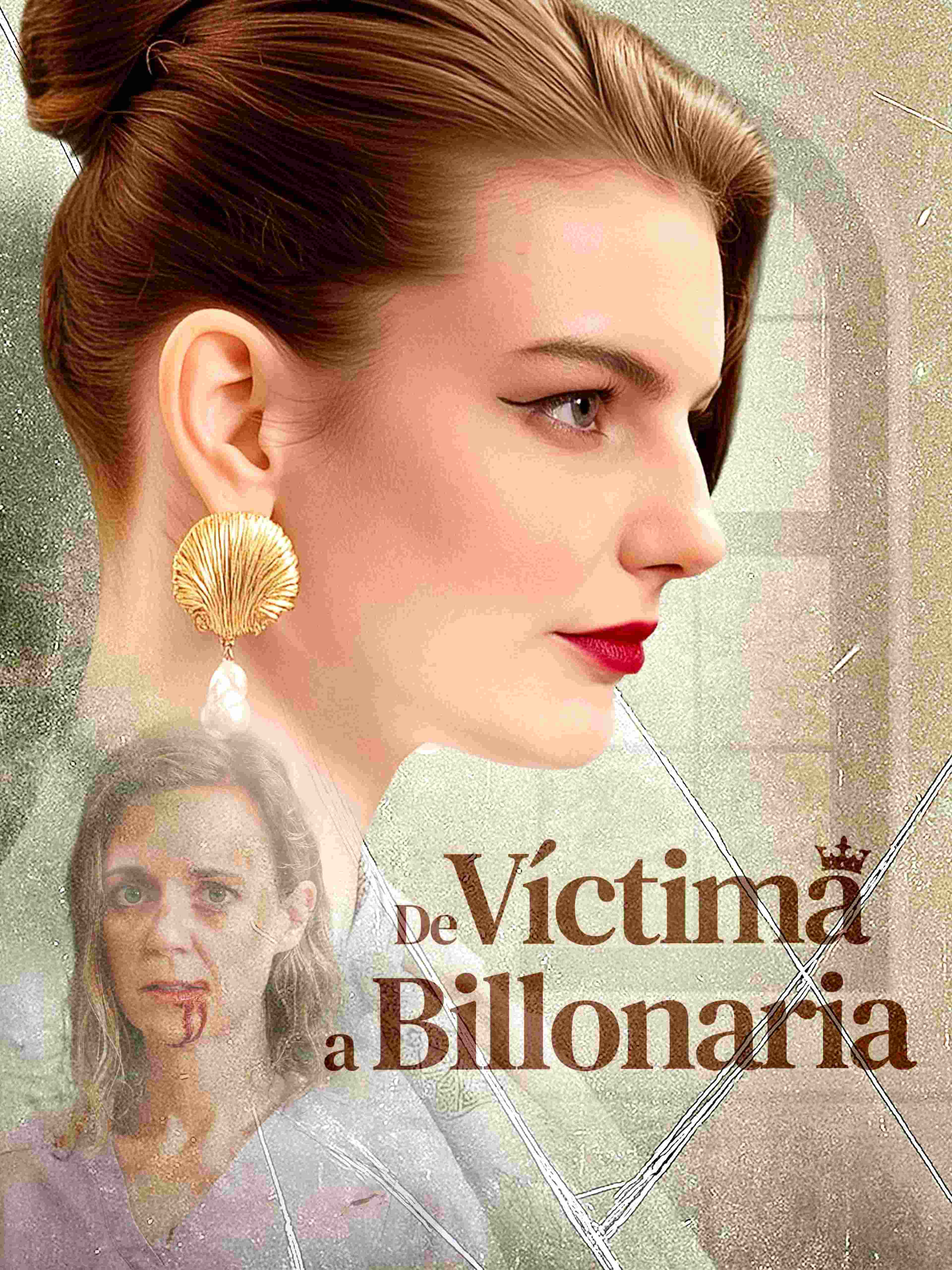 De Víctima a Billonaria