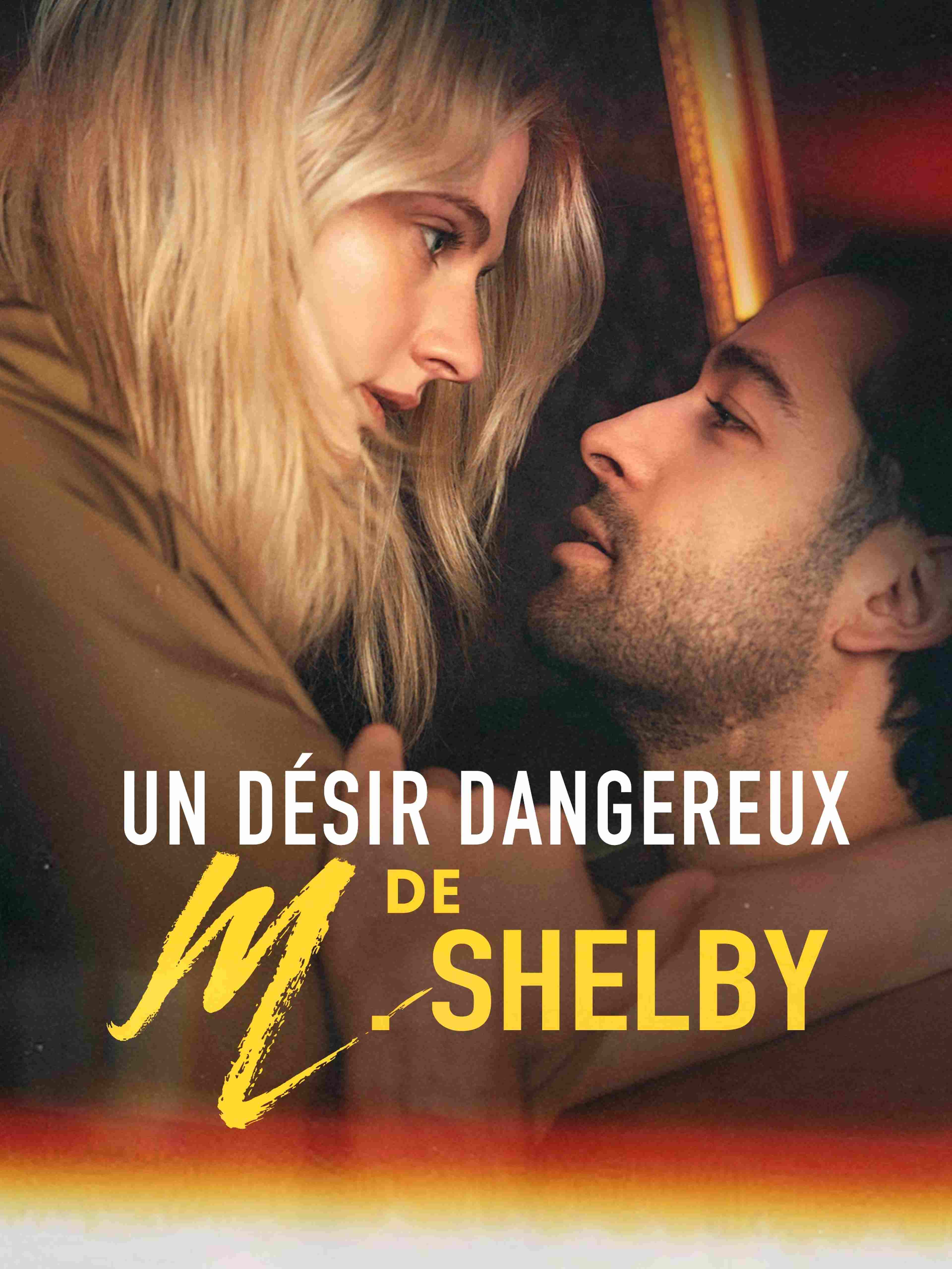 Un Désir Dangereux De M Shelby