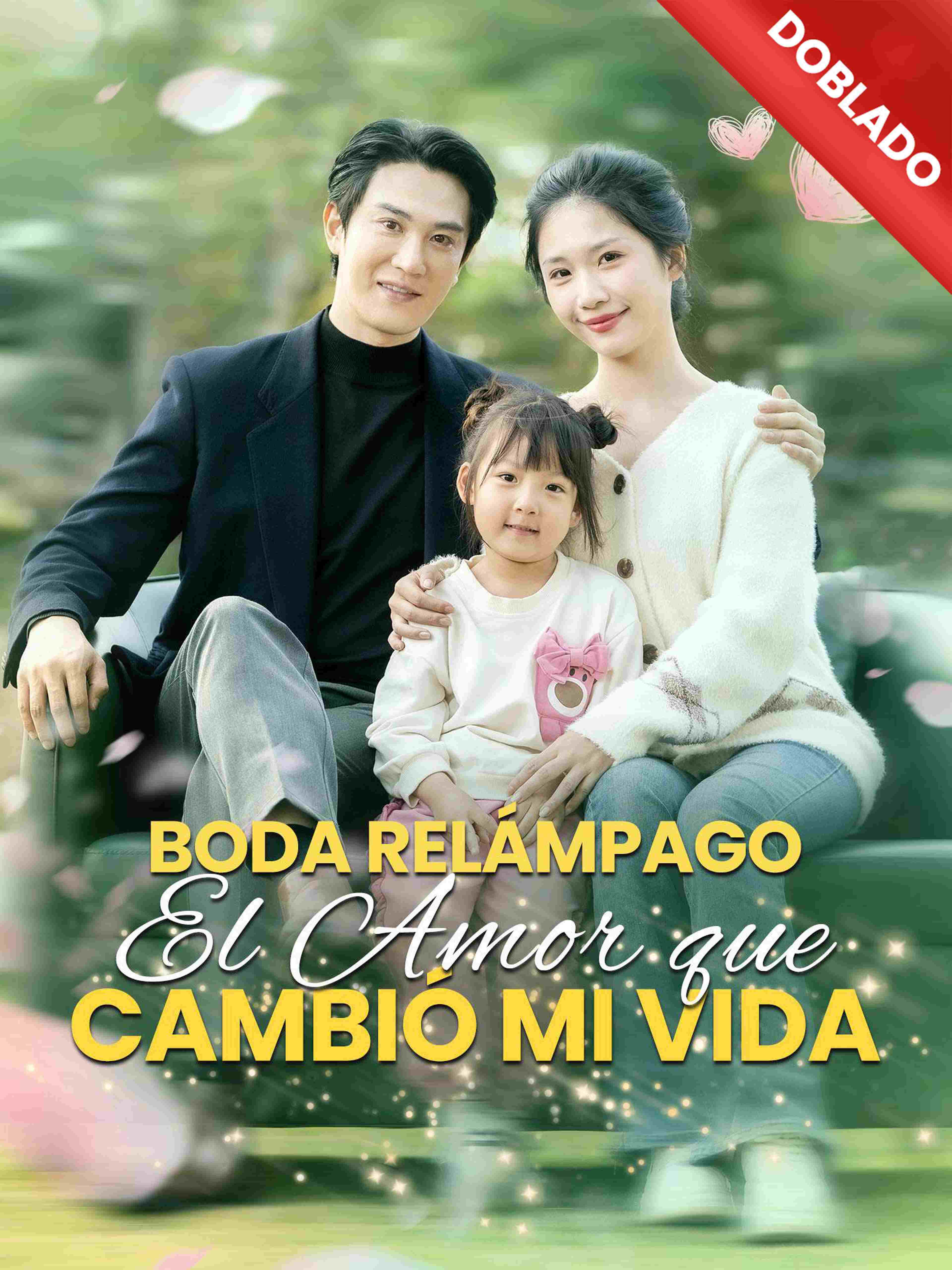 Boda Relámpago: El Amor que Cambió mi Vida (Doblado)