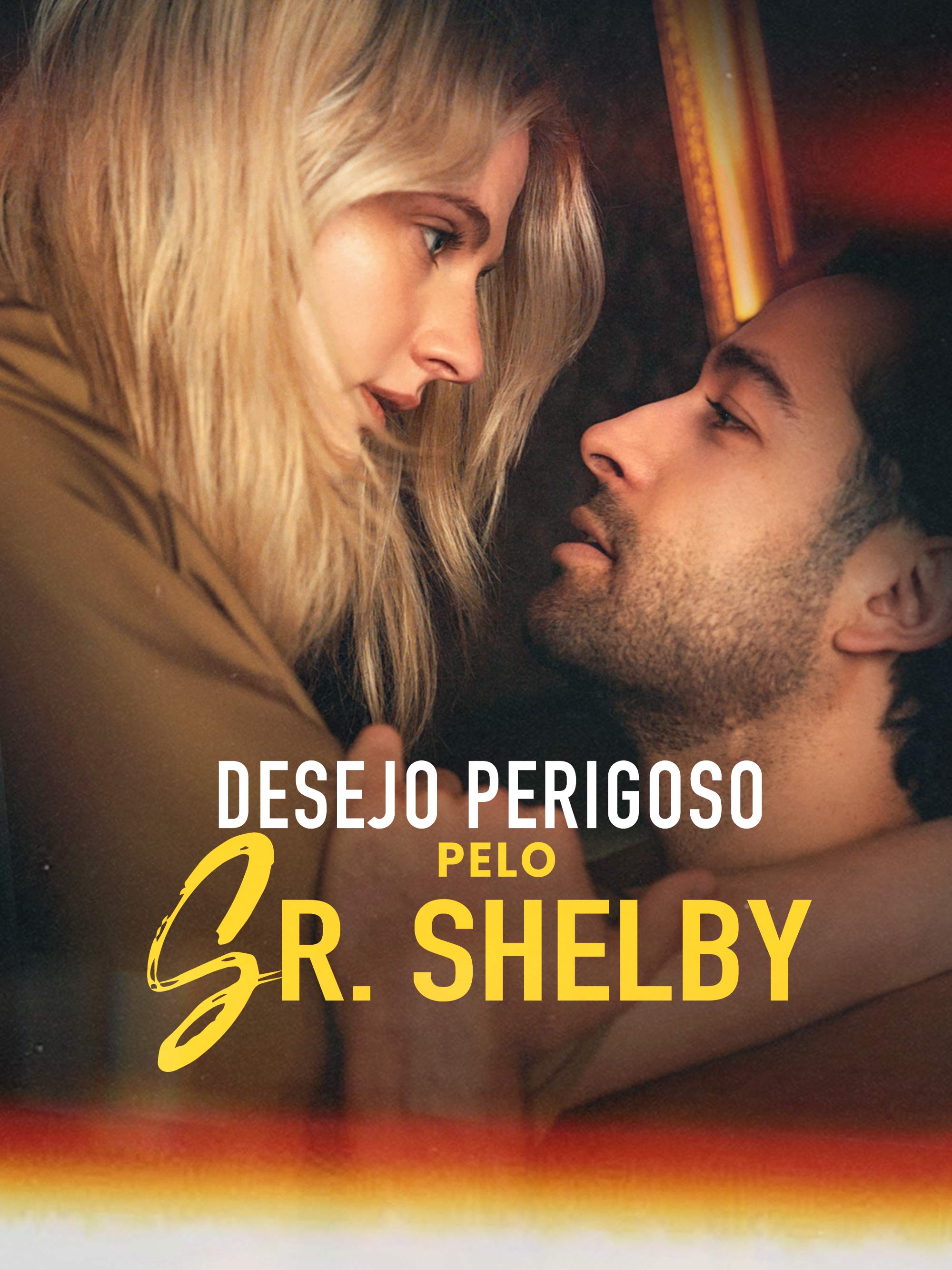 Desejo Perigoso pelo Sr. Shelby