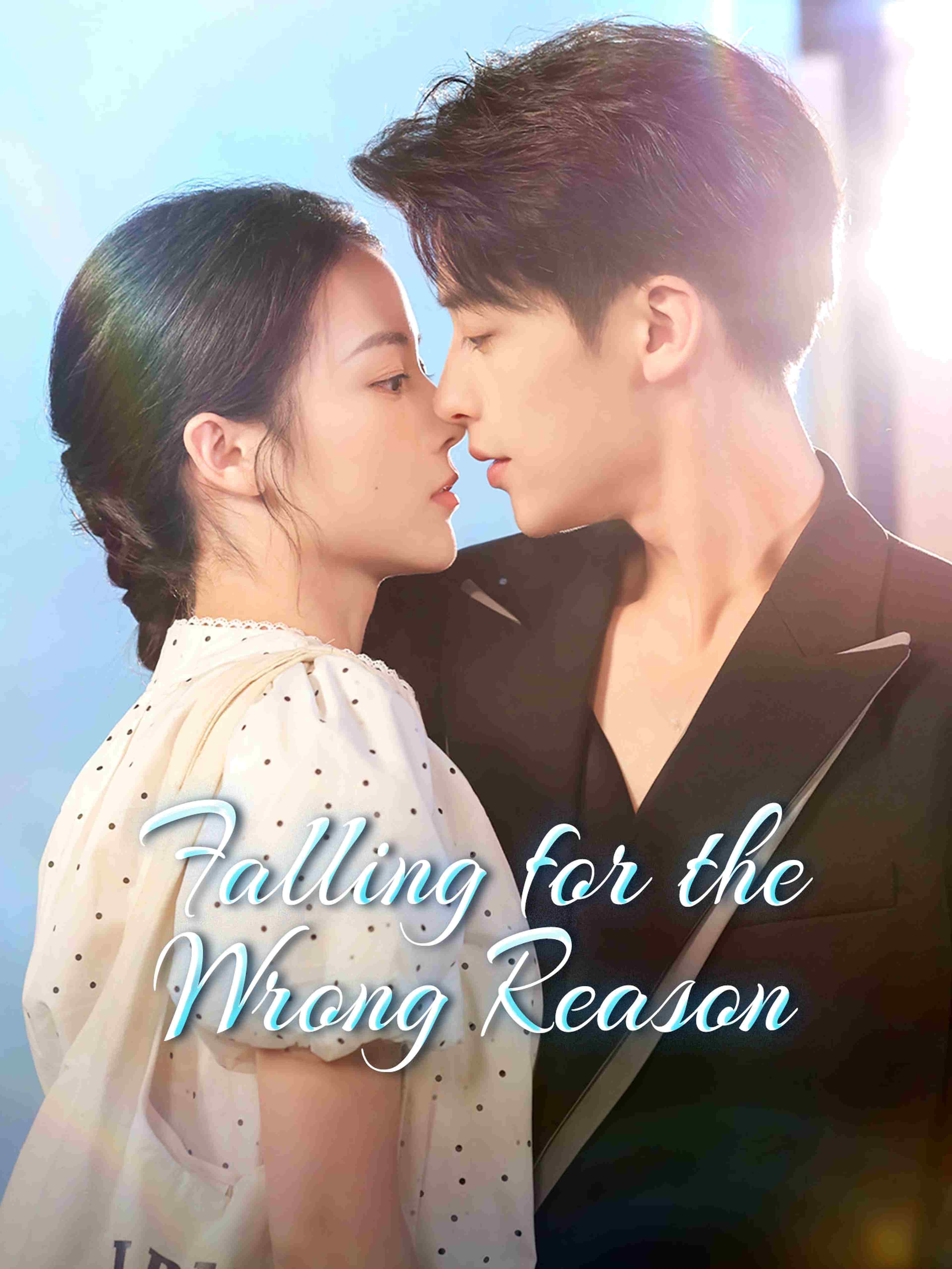 Falling For The Wrong Reason