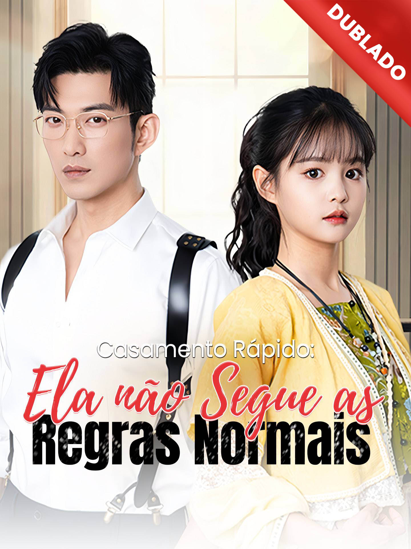 [Dublado] Casamento Rápido: Ela não Segue as Regras Normais