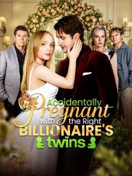 Accidentally Pregnant with the Right Billionaire's Twins poster