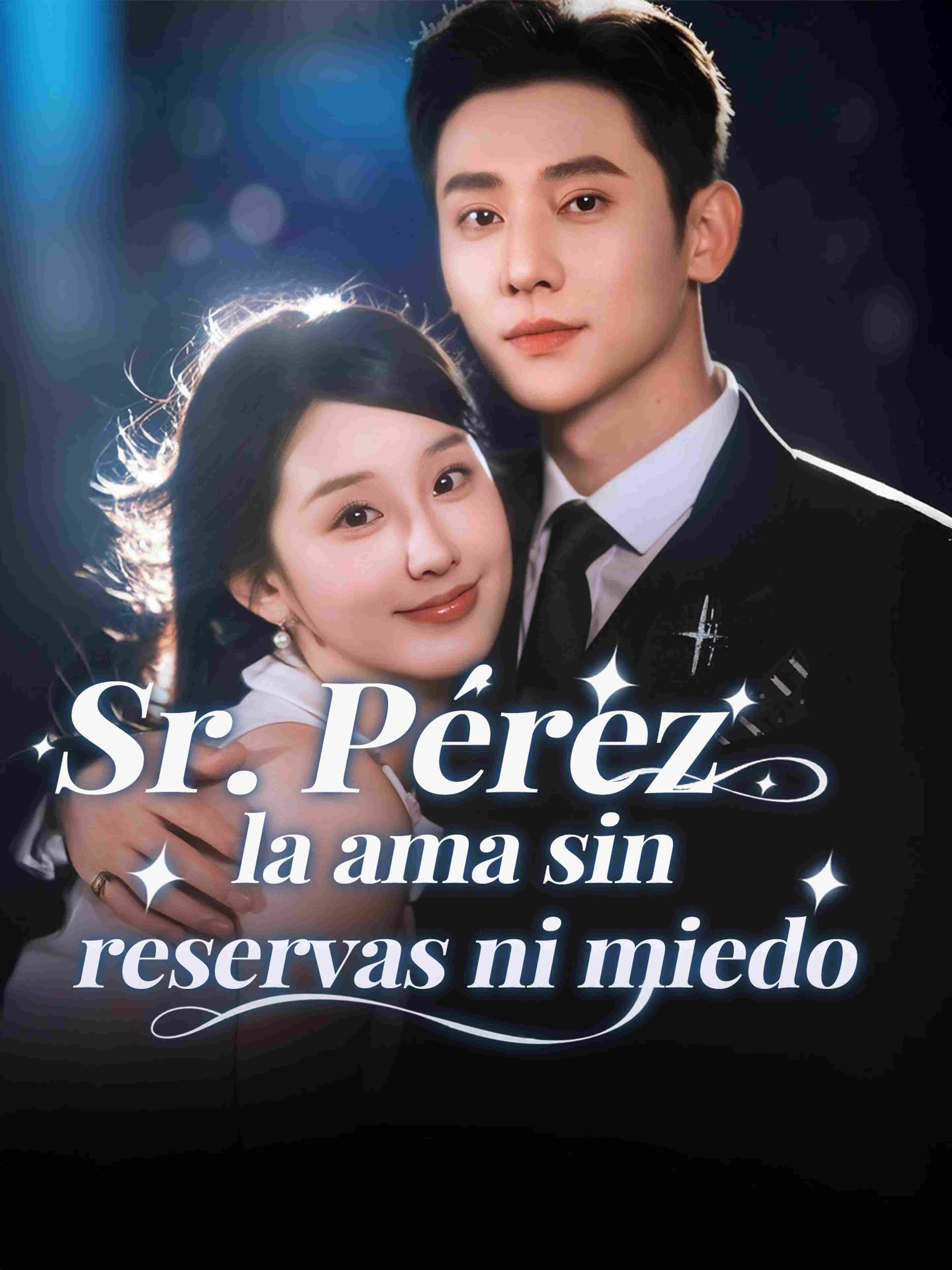 Sr. Pérez la ama sin reservas ni miedo