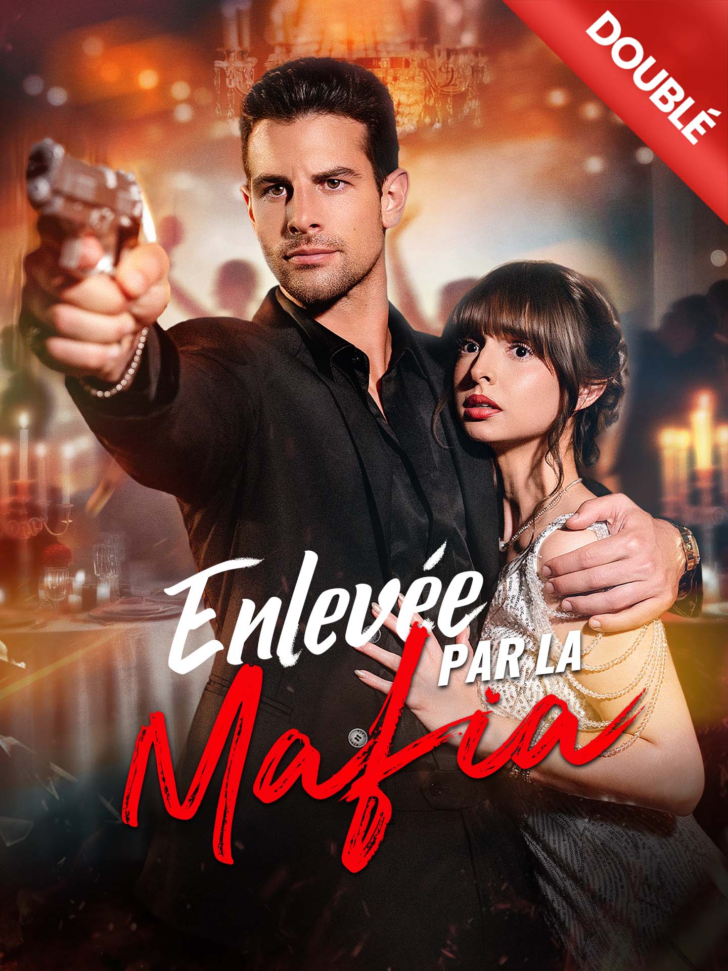 [Doublé] Enlevée par la Mafia