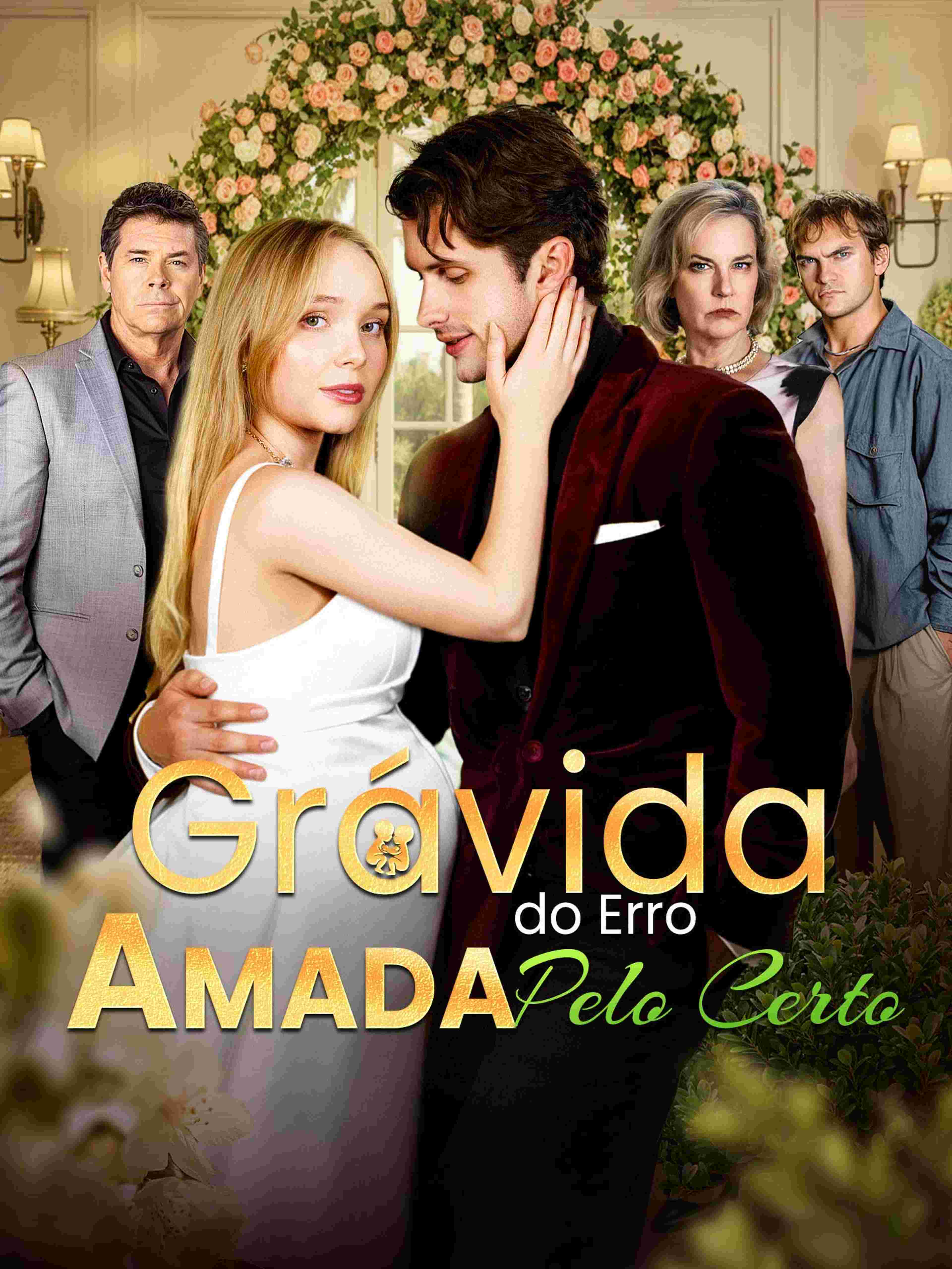 Grávida do Erro, Amada pelo Certo