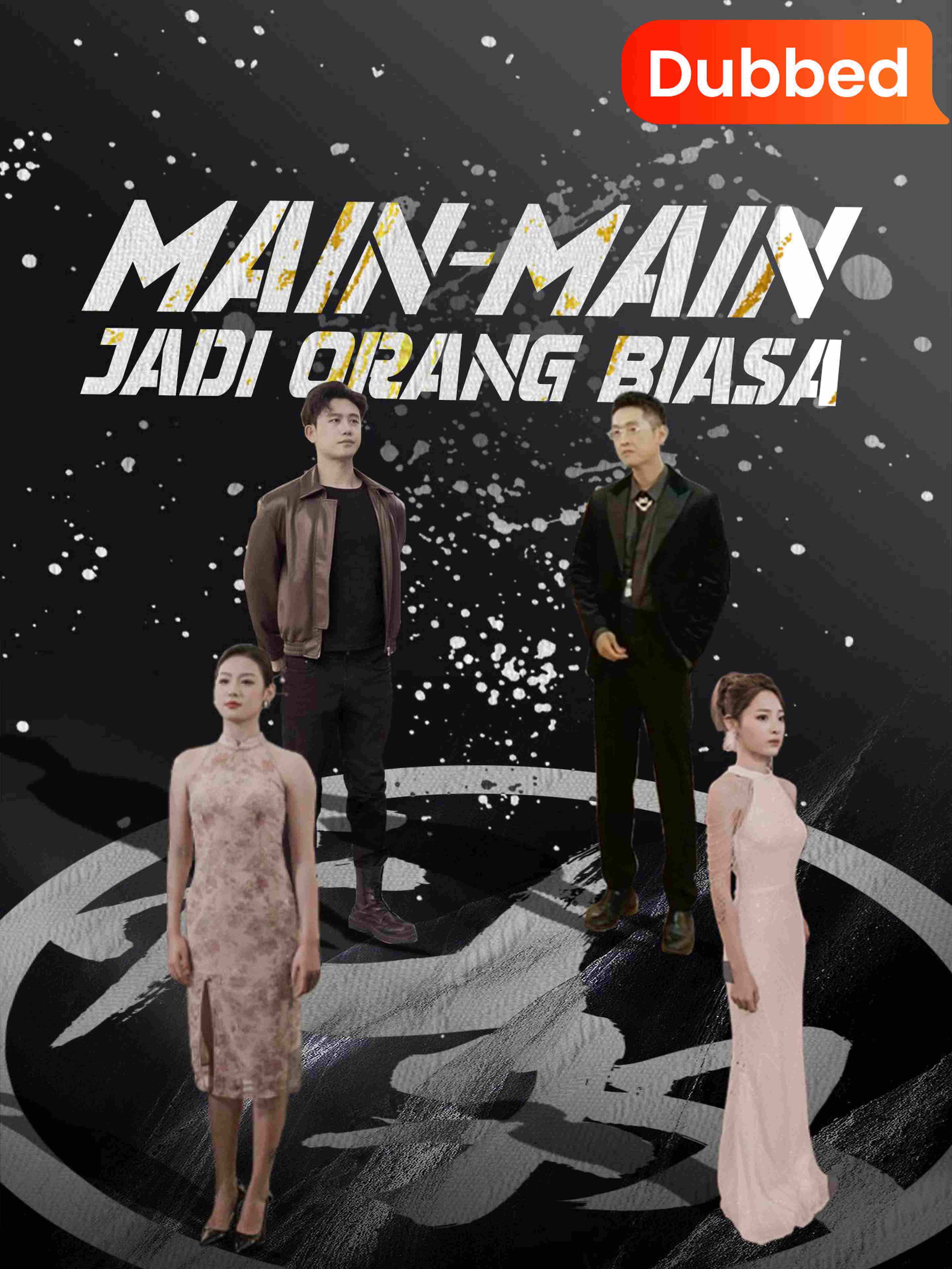 Main-Main Jadi Orang Biasa (Sulih Suara)