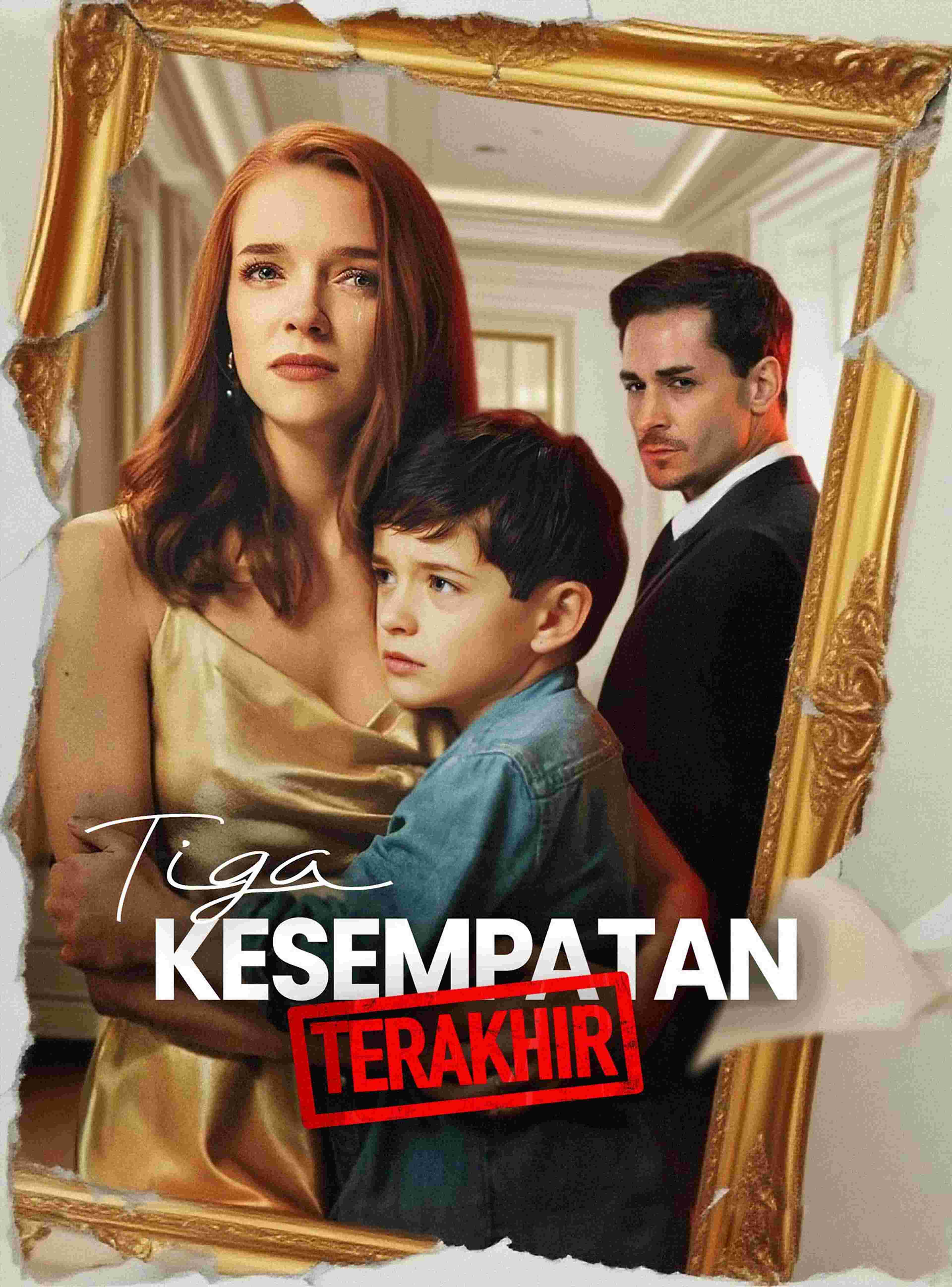 Tiga Kesempatan Terakhir