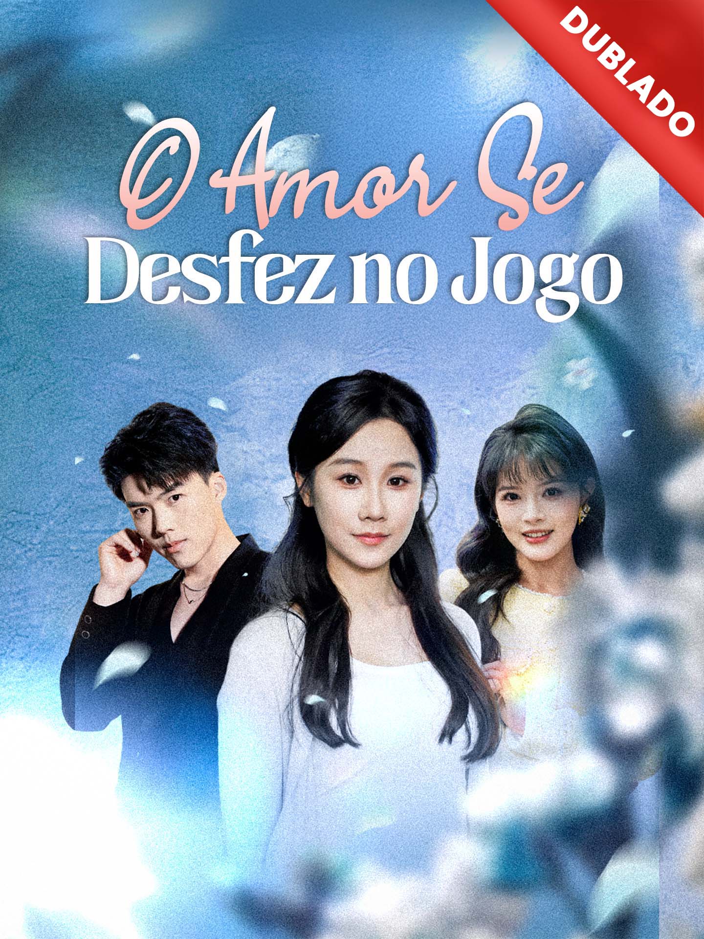 [Dublado] O Amor Se Desfez no Jogo