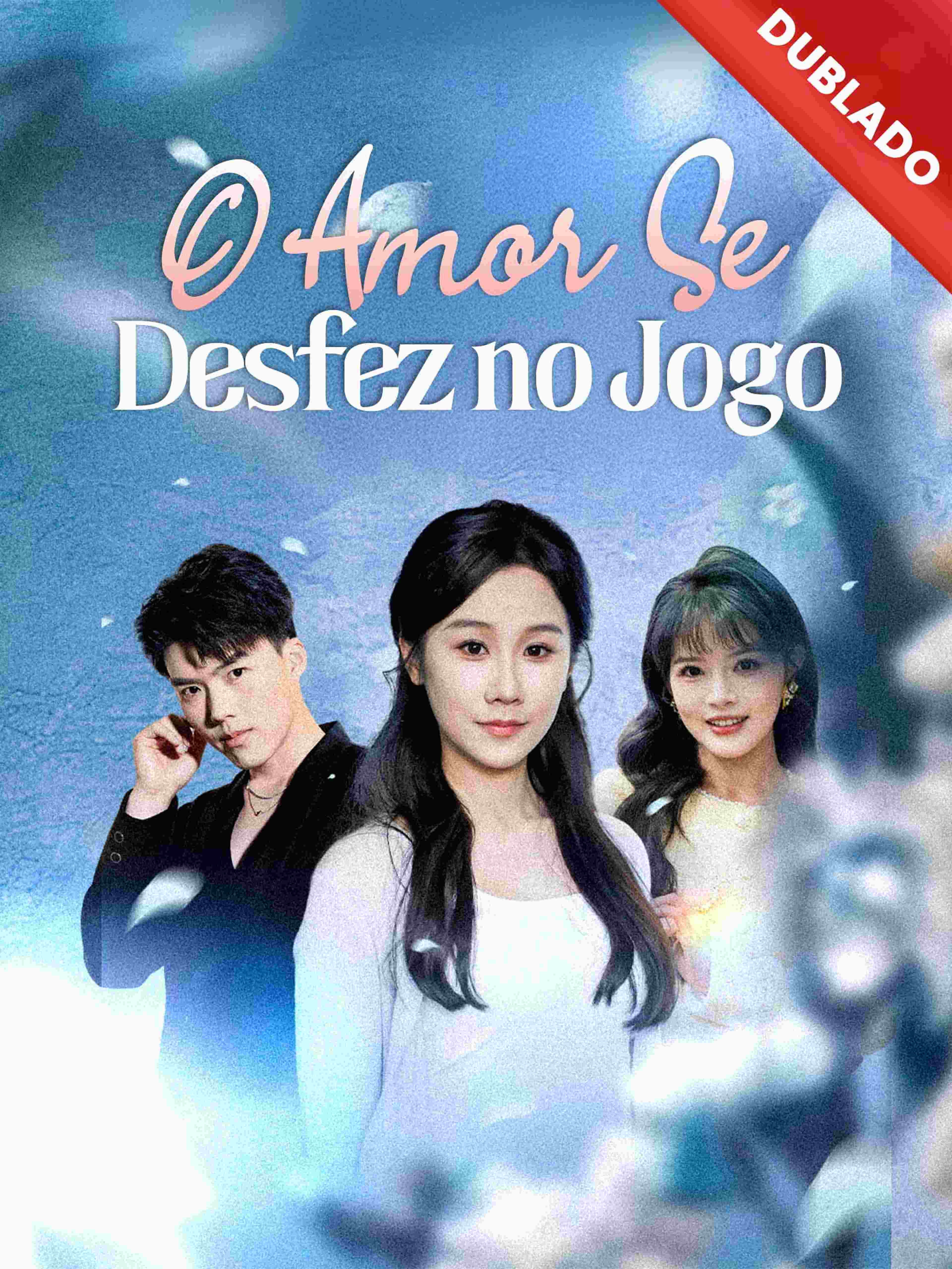 O Amor Se Desfez no Jogo (Dublado)