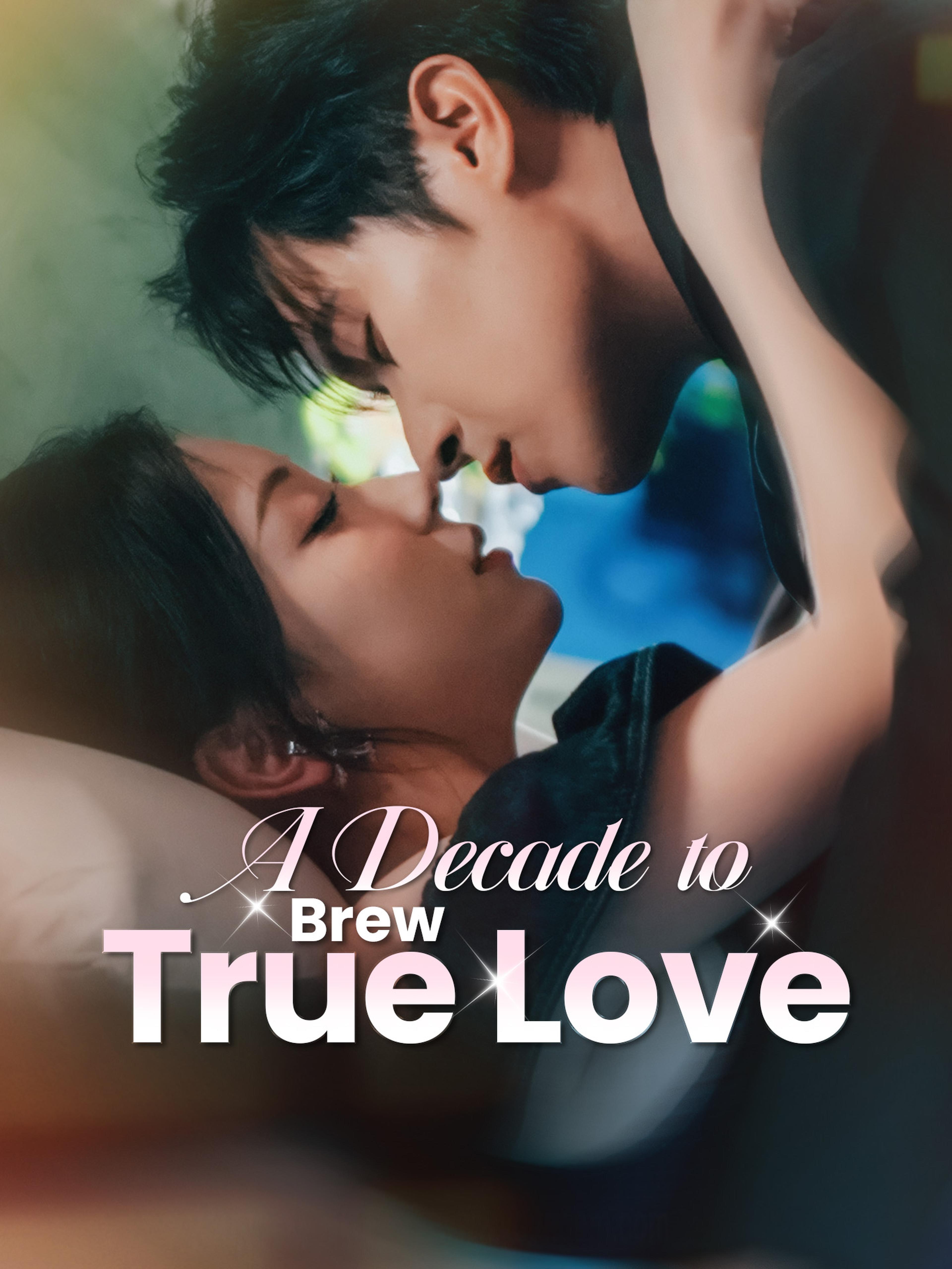 A Decade To Brew True Love