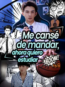 Me cansé de mandar, ahora quiero estudiar