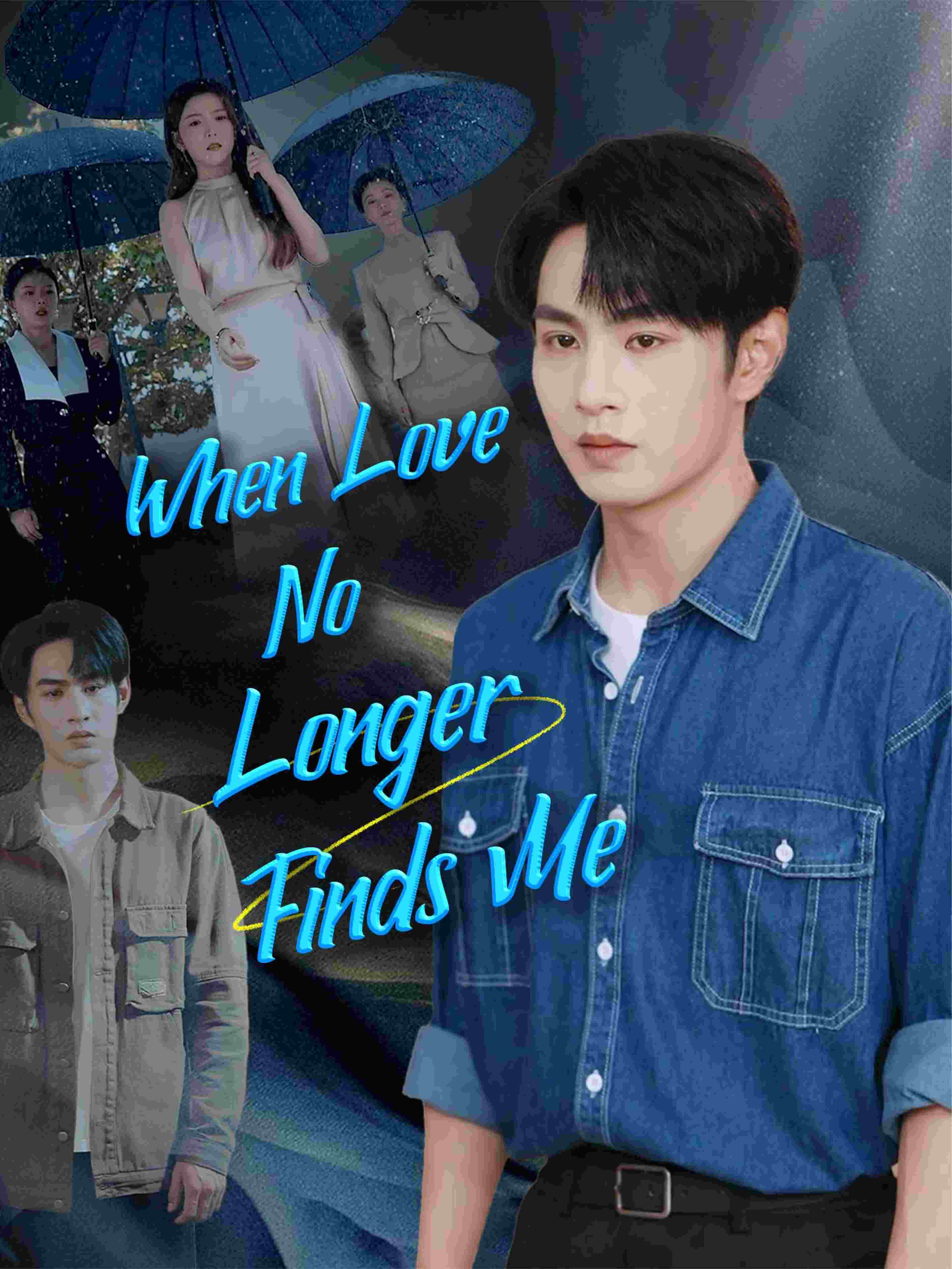 When Love No Longer Finds Me