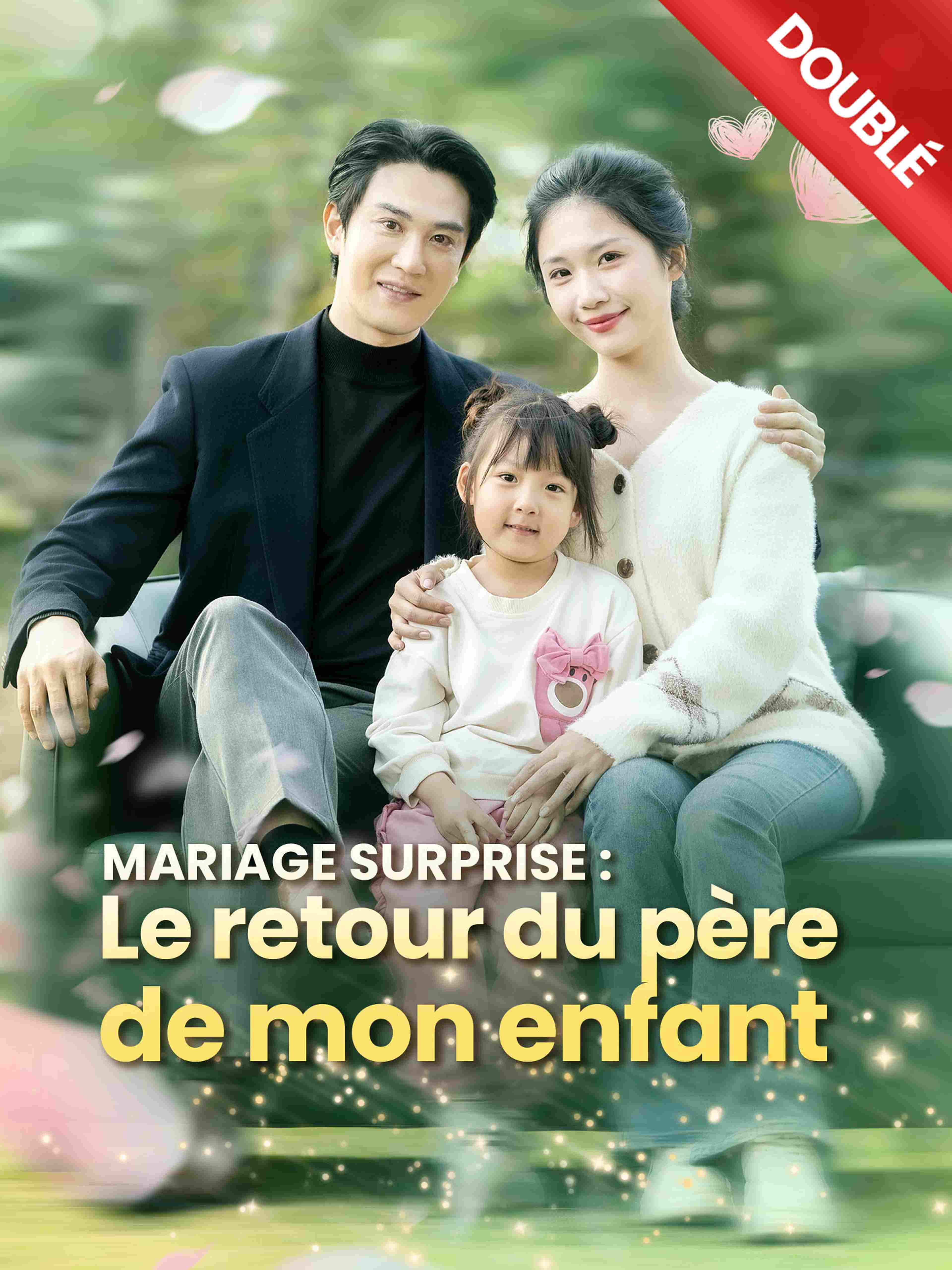 Doublé Mariage Surprise Le Retour Du Père De Mon Enfant
