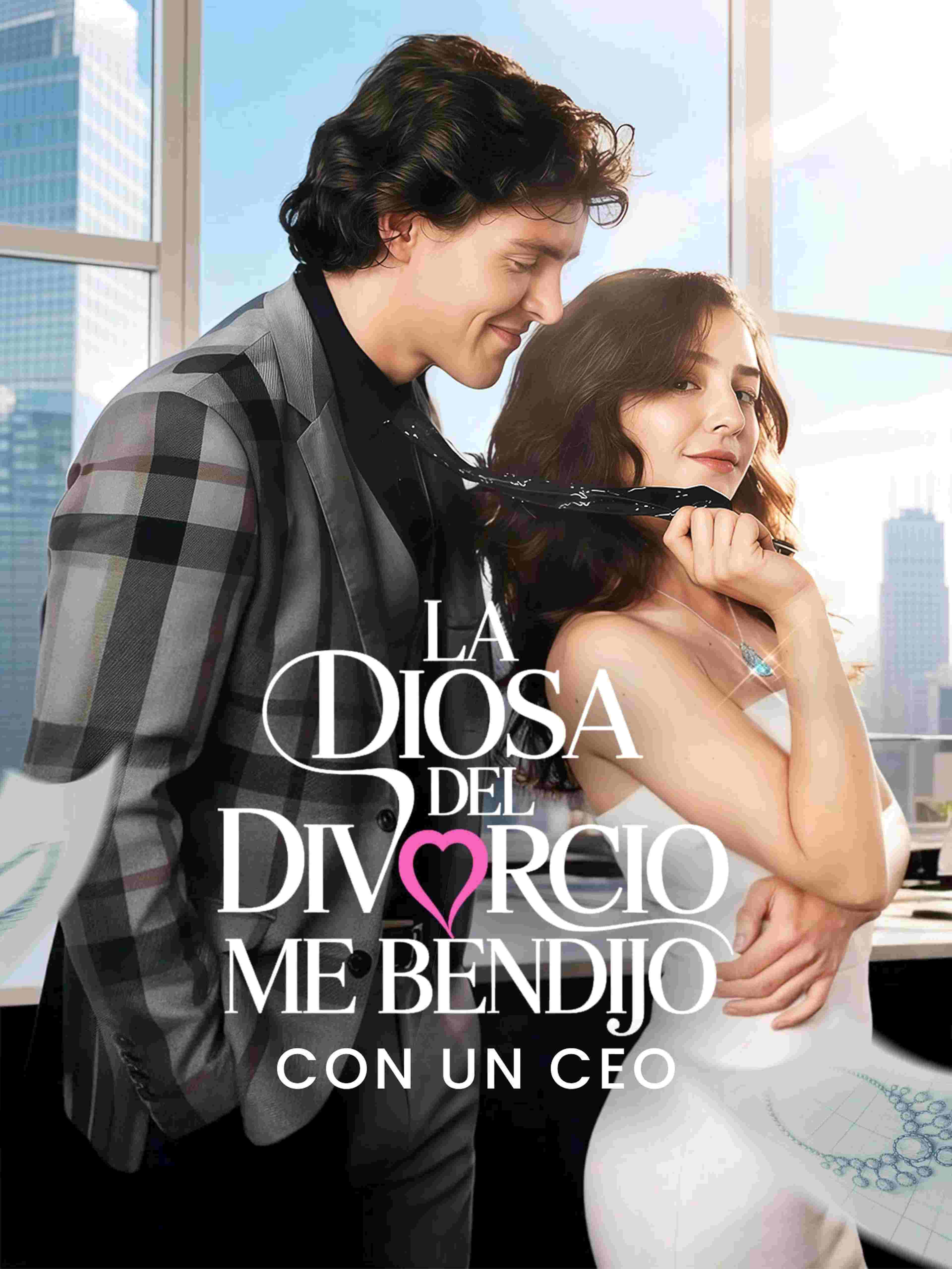 La Diosa del Divorcio Me Bendijo con Un CEO