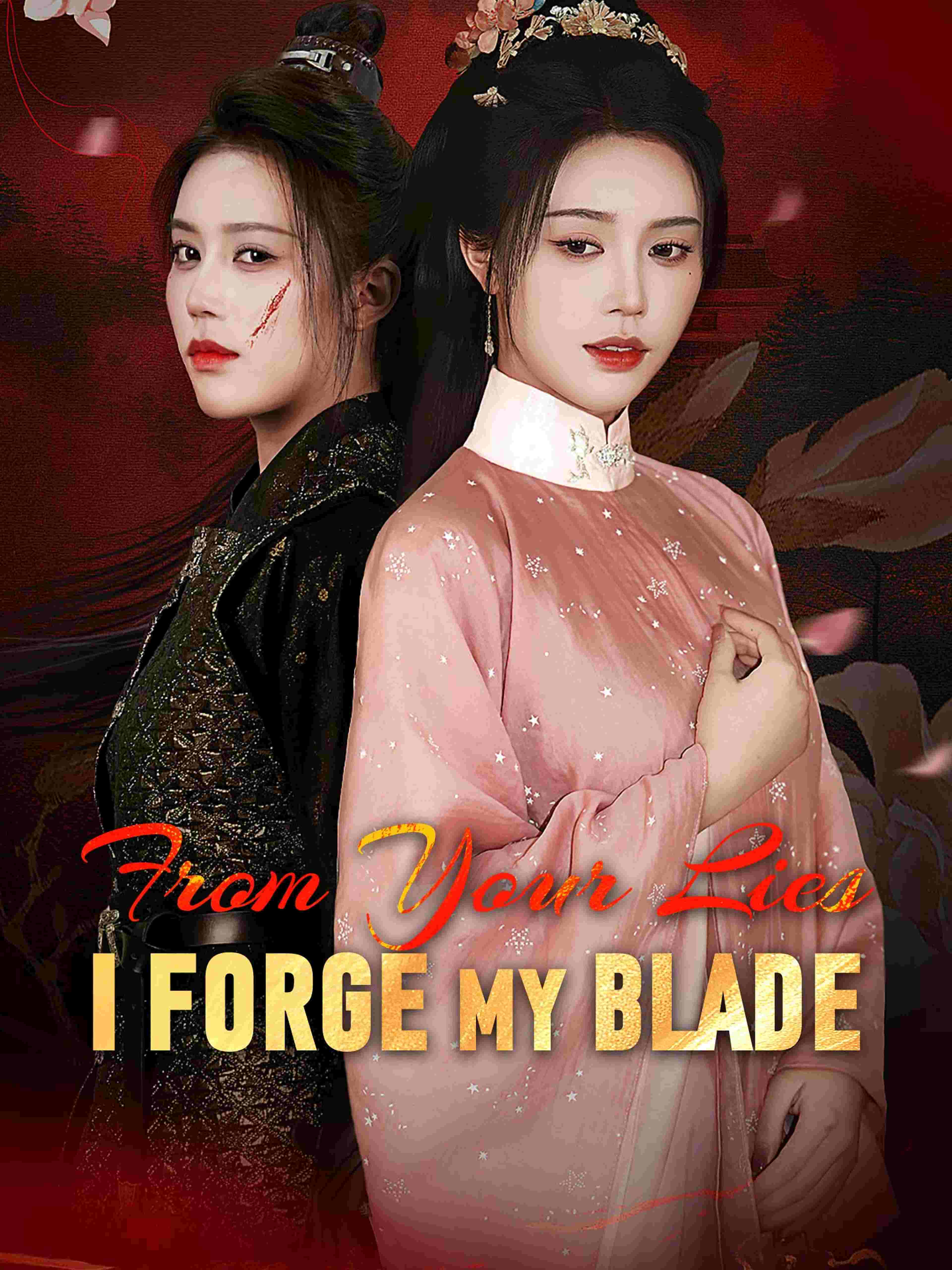 From Your Lies, I Forge My Blade