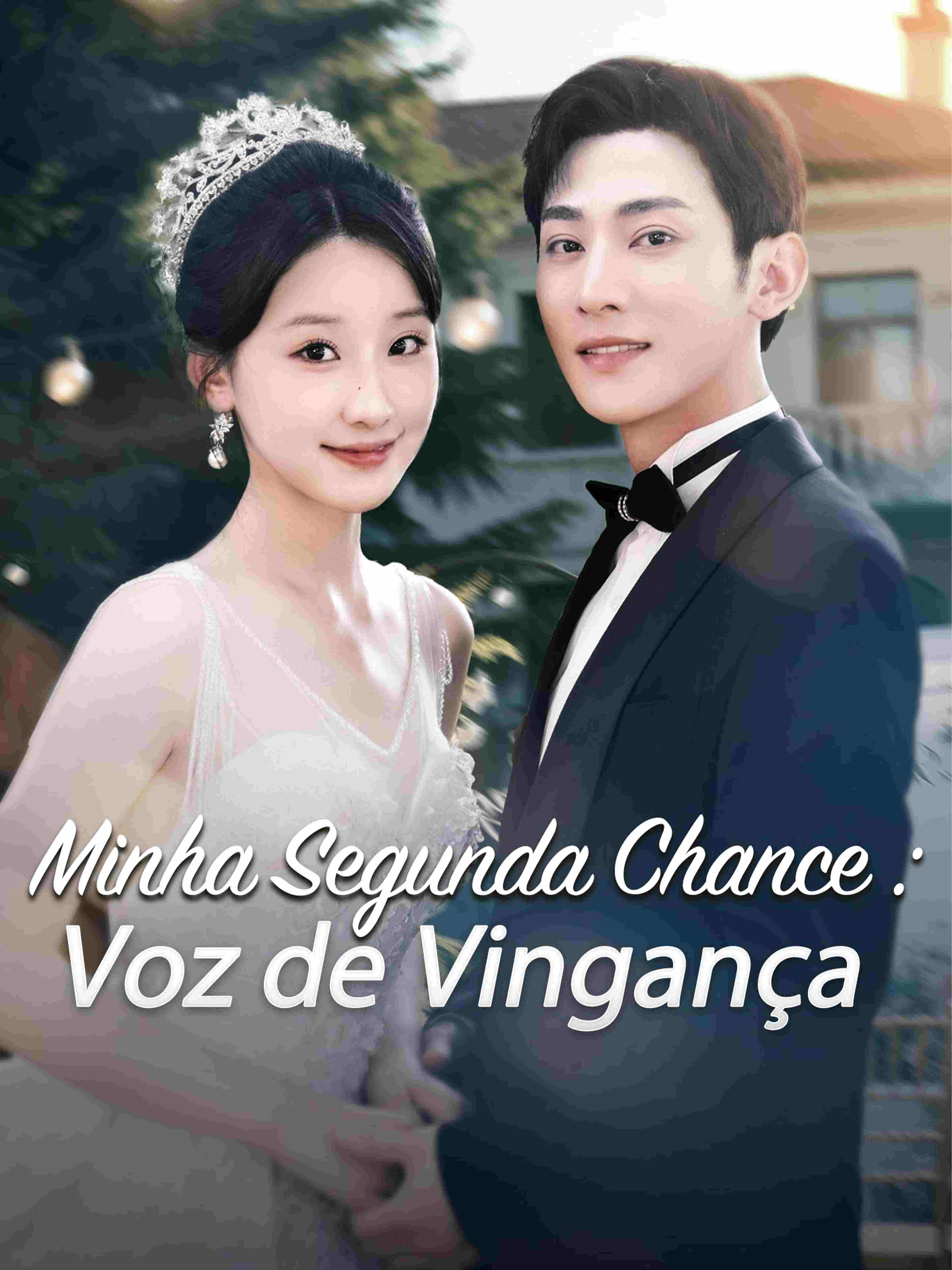Minha Segunda Chance : Voz de Vingança