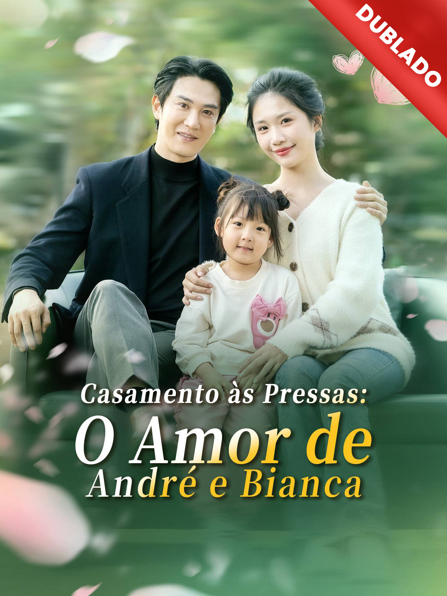 [Dublado] Casamento às Pressas: O Amor de André e Bianca