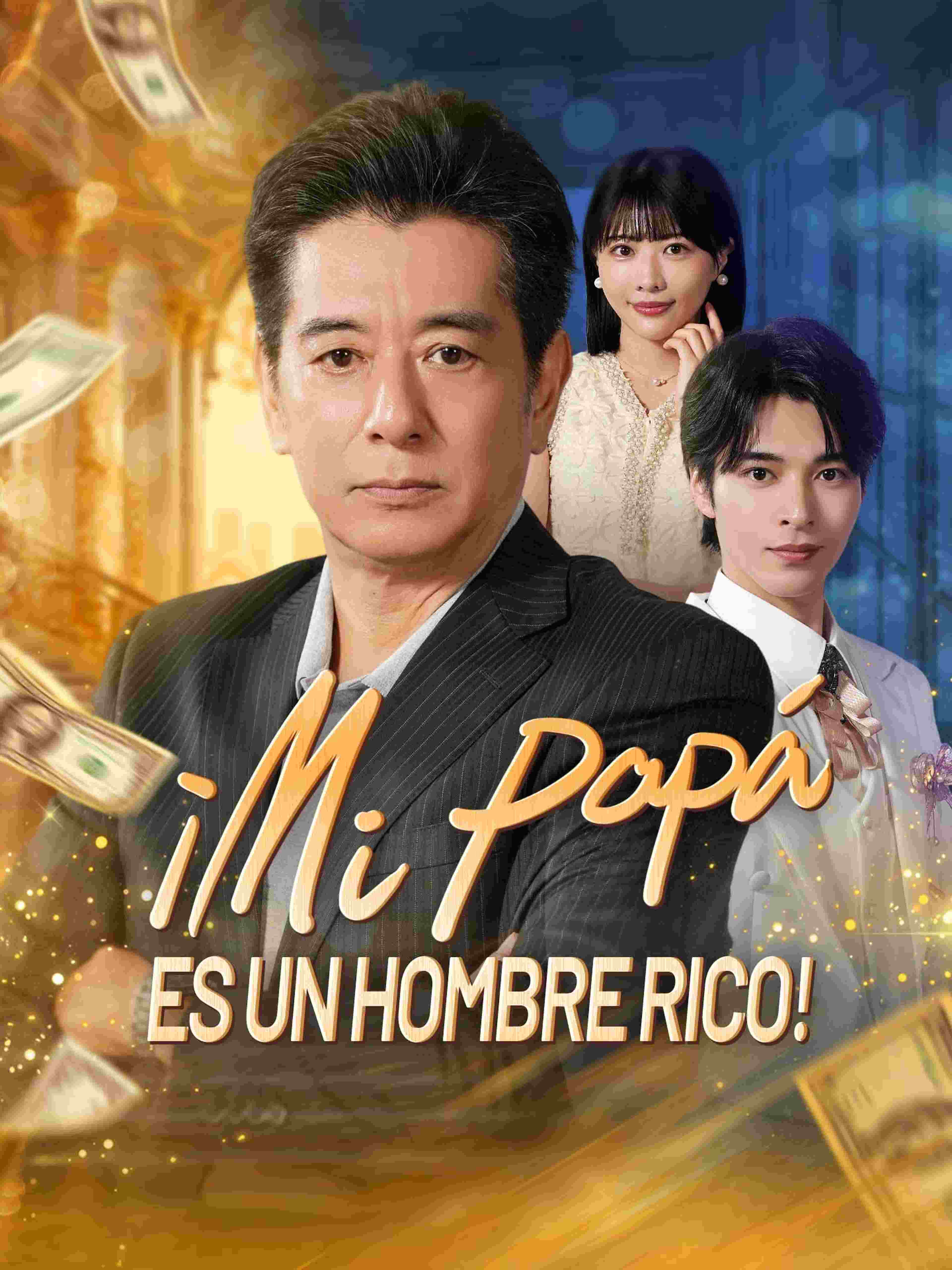 ¡Mi papá es un hombre rico!