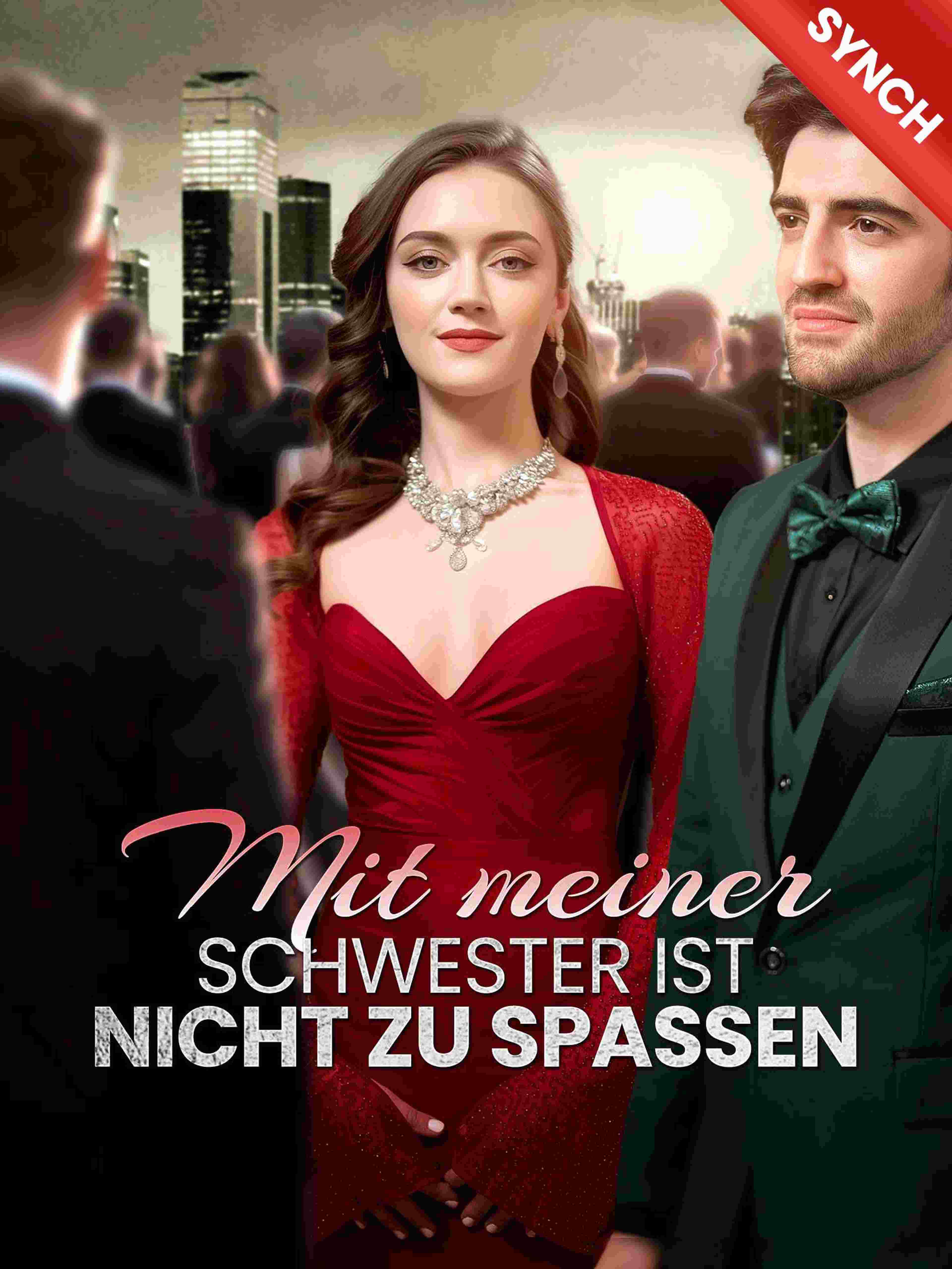 Mit meiner Schwester ist nicht zu spaßen (Synchron)