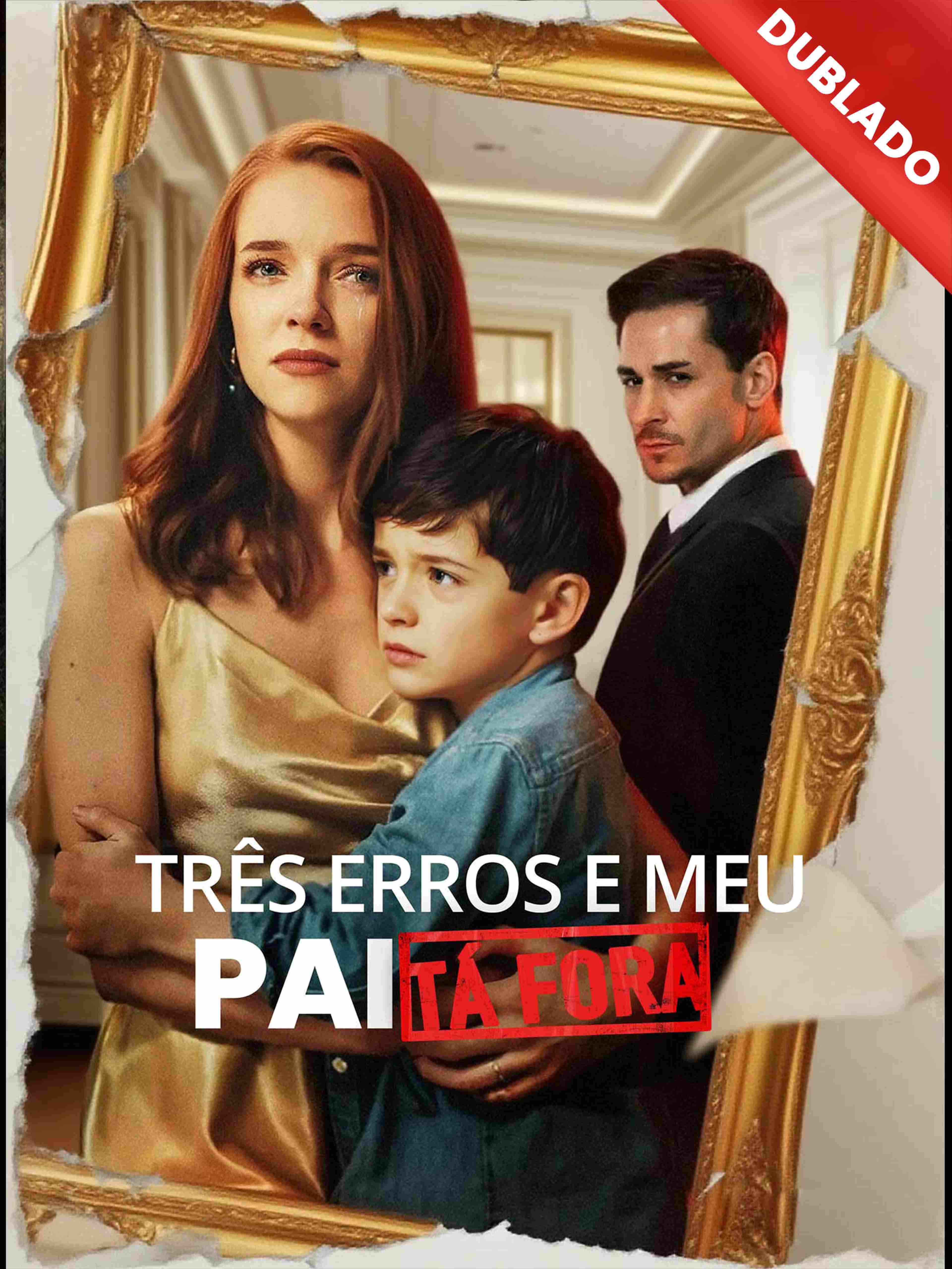 Dublado Três Erros E Meu Pai Tá Fora