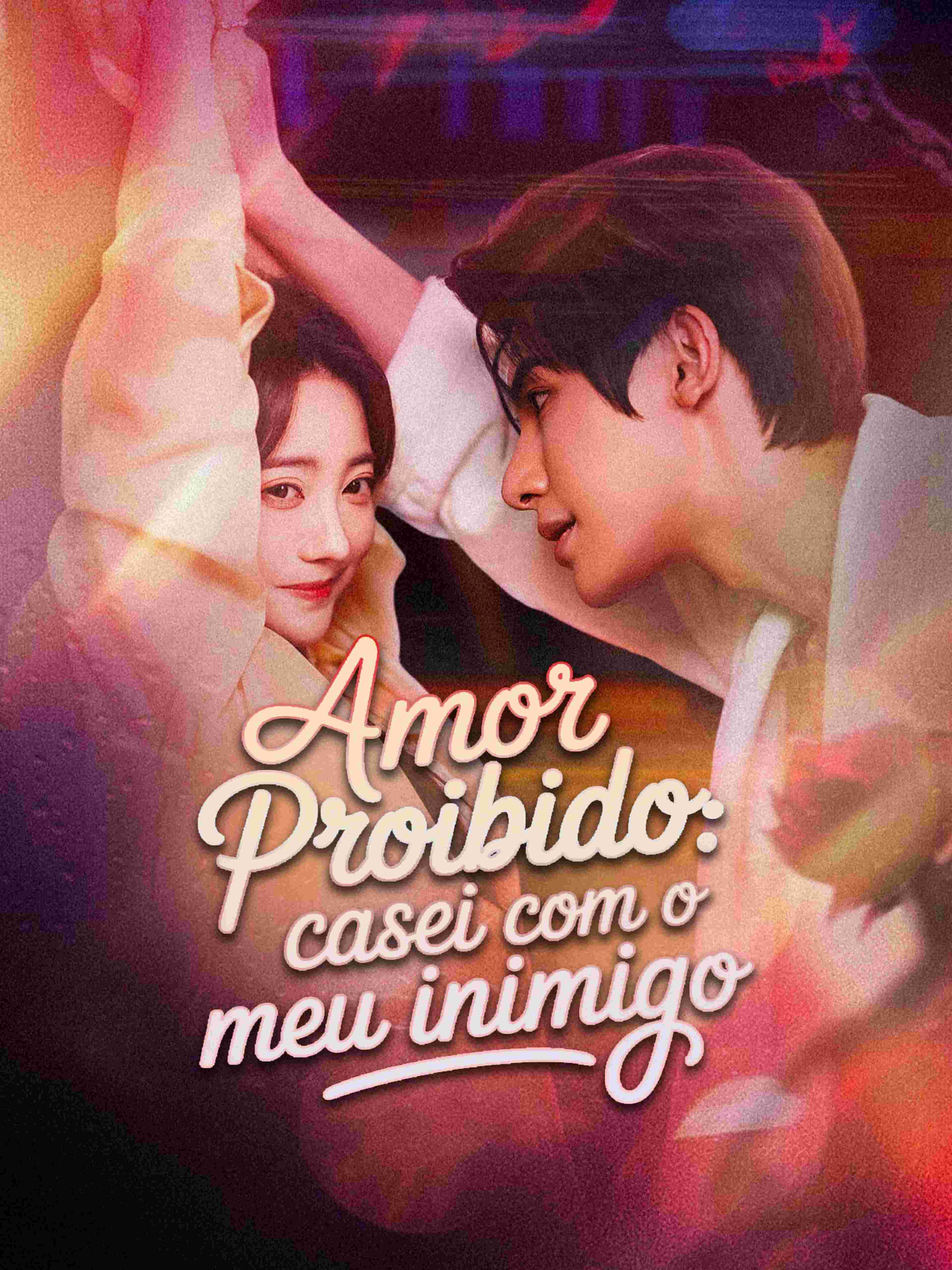 Amor Proibido: Casei com o Meu Inimigo