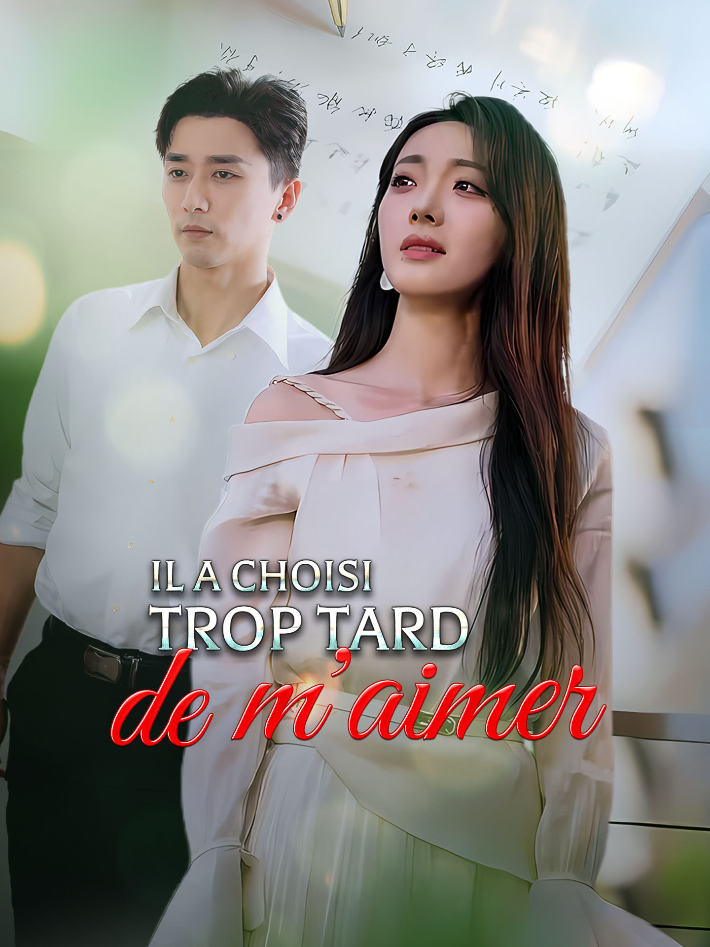 Il a choisi trop tard de m'aimer