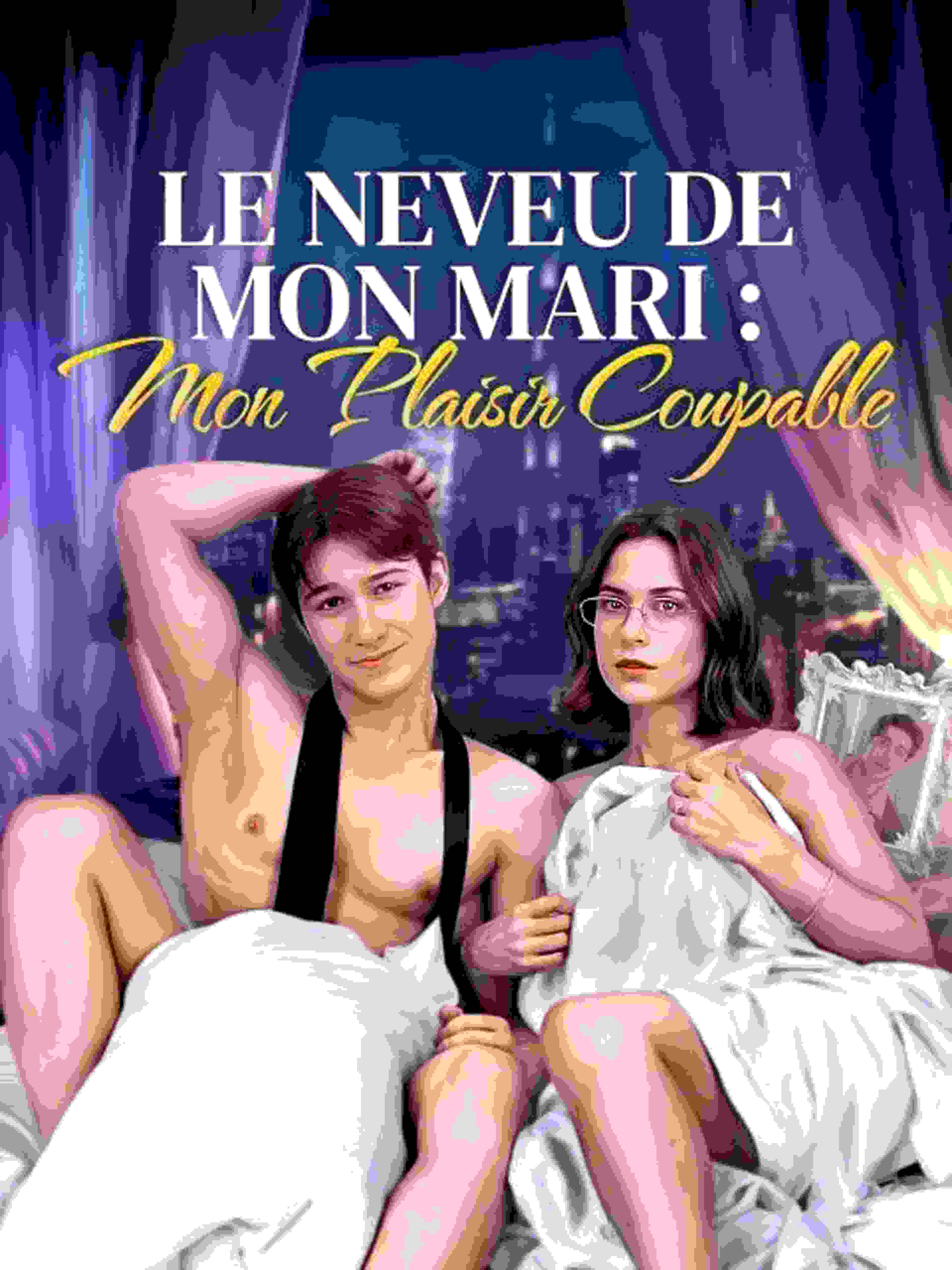 Le Neveu de Mon Mari : Mon Plaisir Coupable