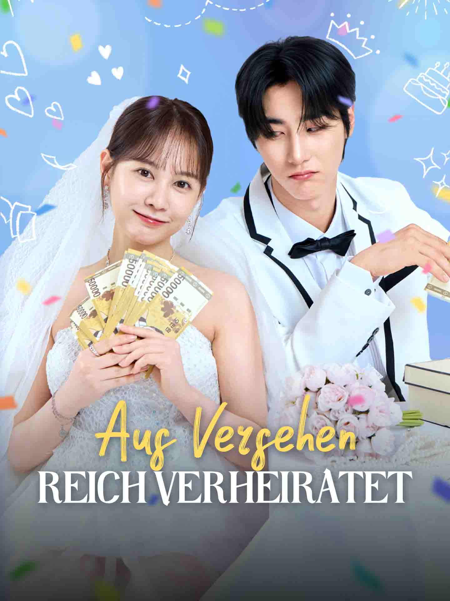 Aus Versehen reich verheiratet