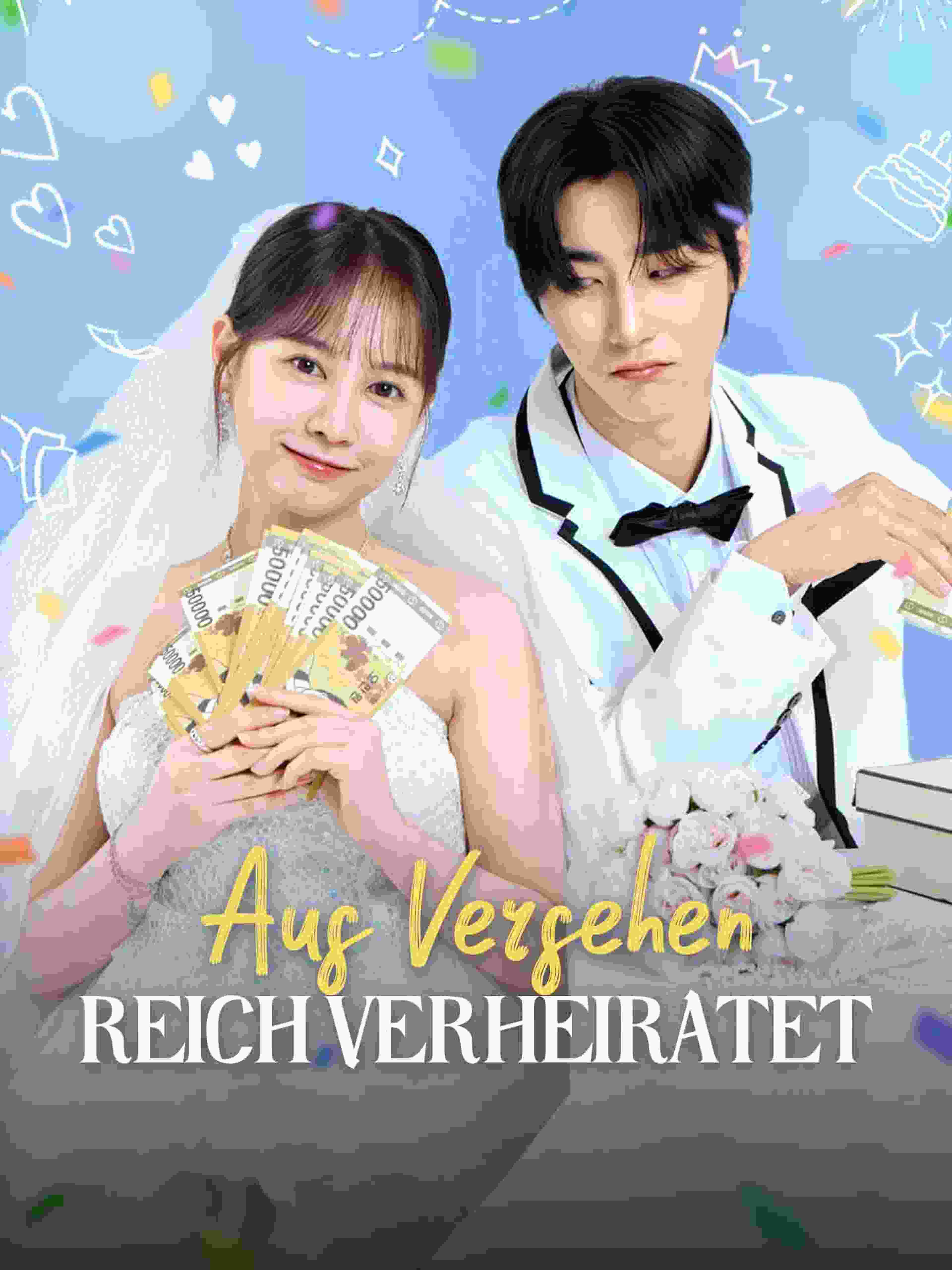 Aus Versehen reich verheiratet