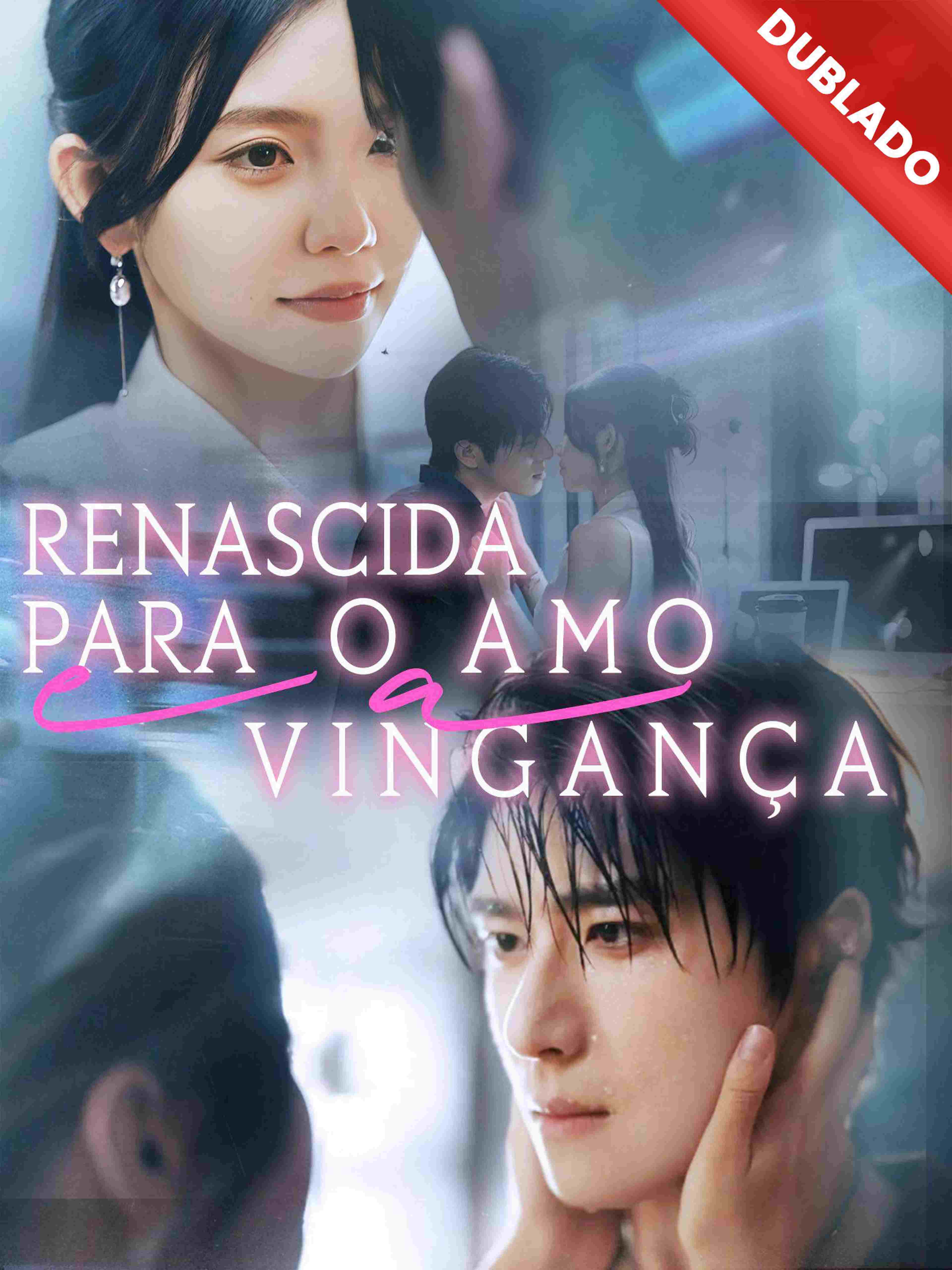 Renascida para o Amor e a Vingança