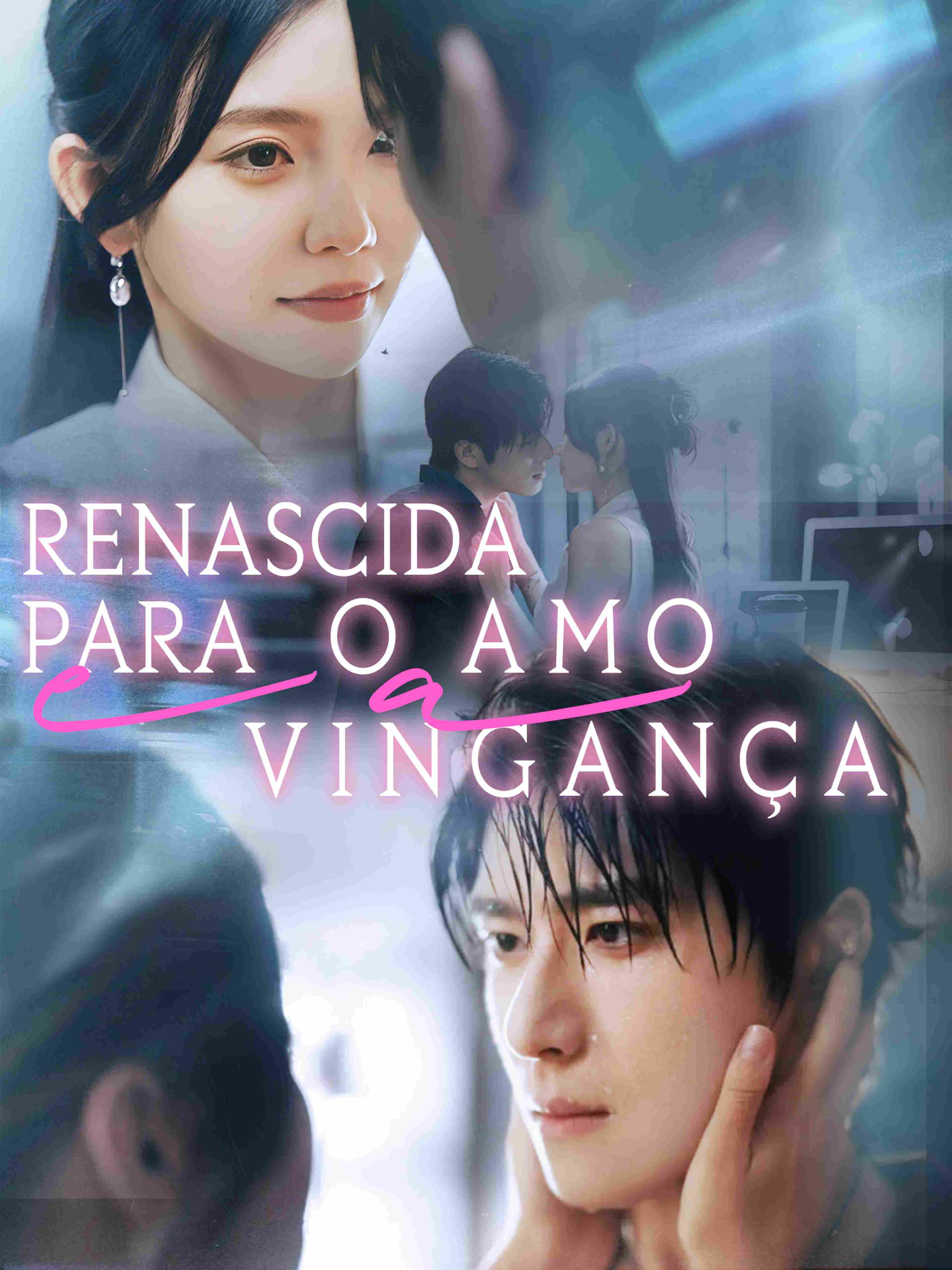 Renascida para o Amor e a Vingança