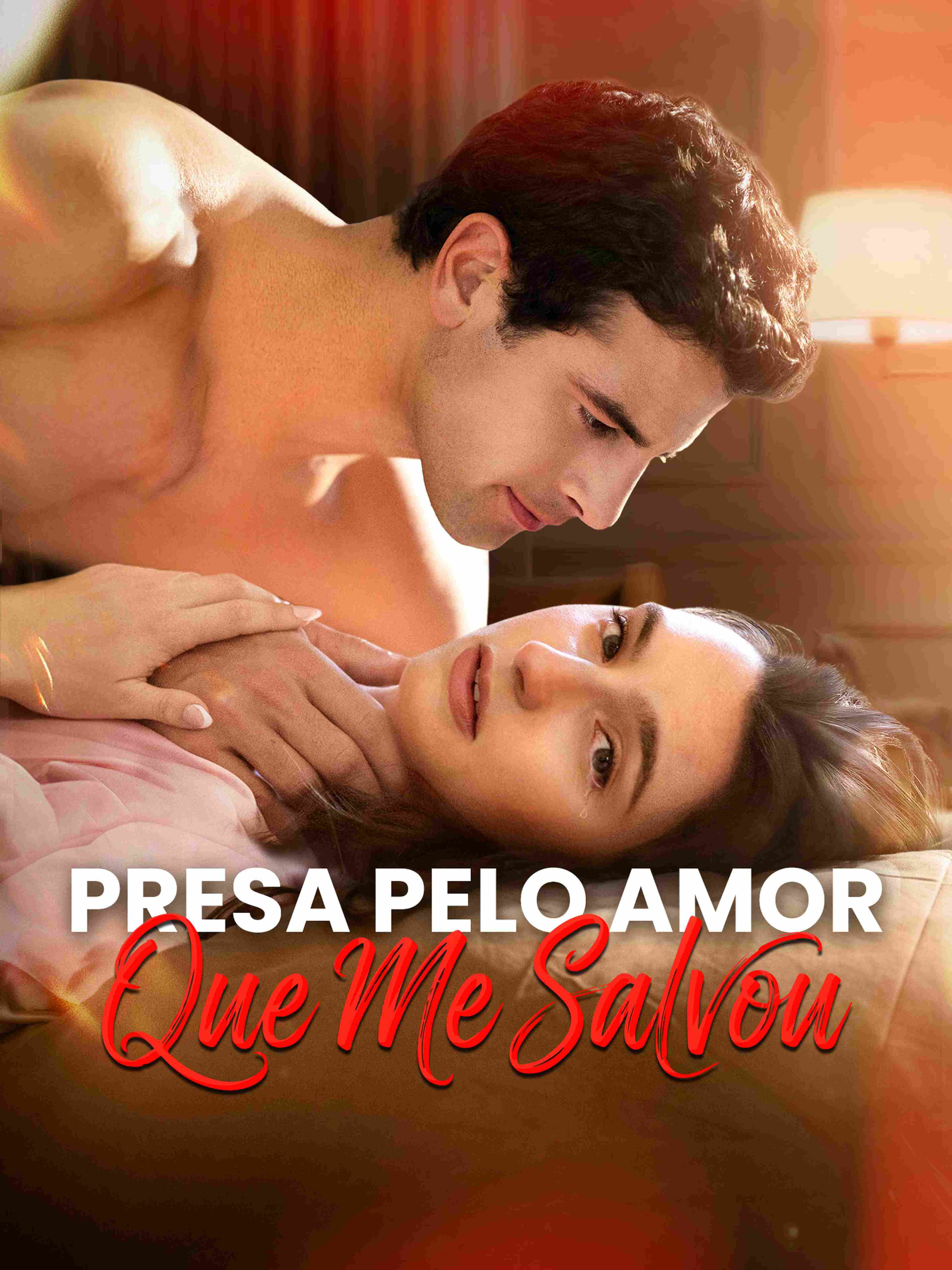 Presa Pelo Amor Que Me Salvou