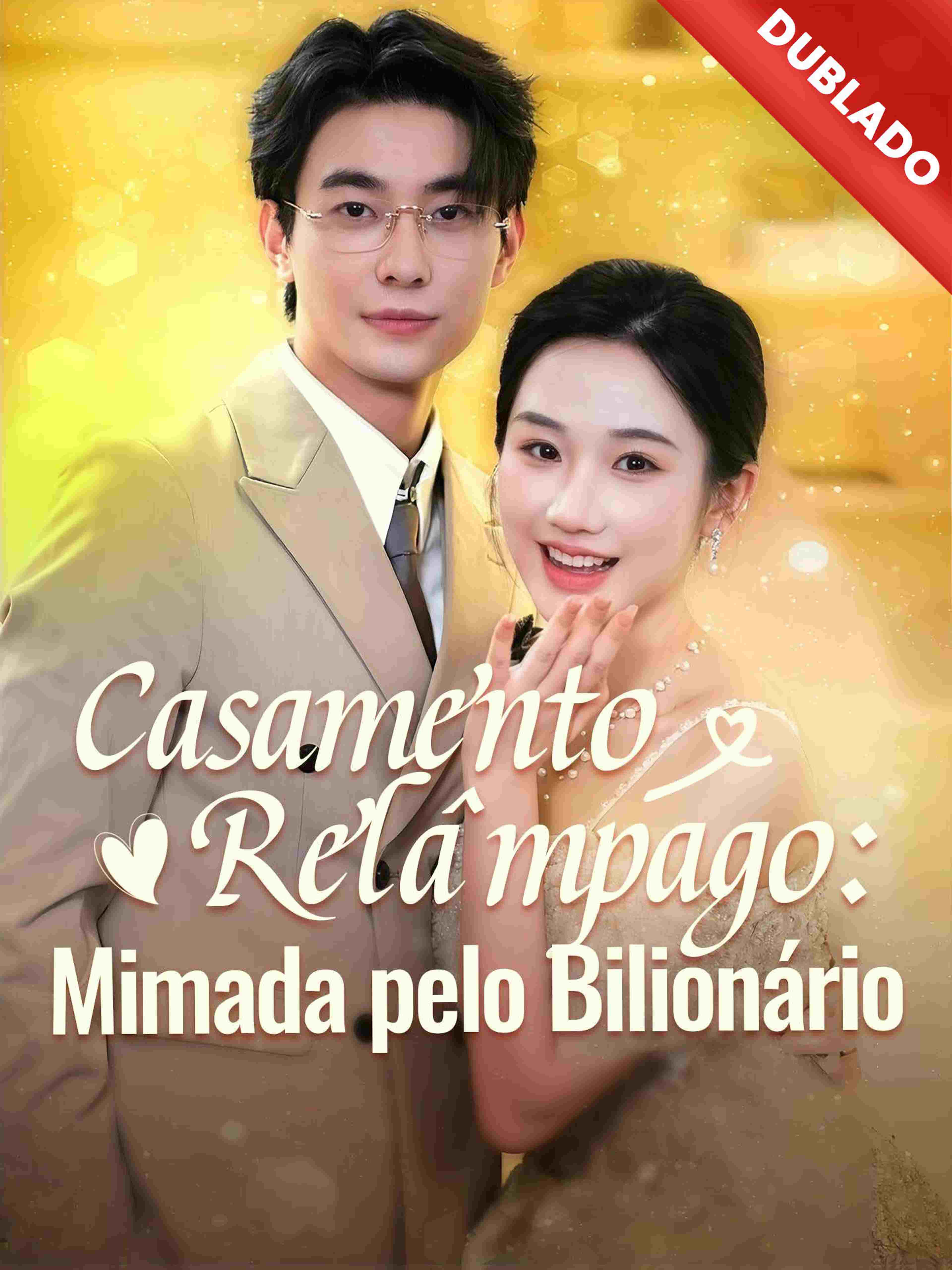 Dublado Casamento Relâmpago Mimada Pelo Bilionário
