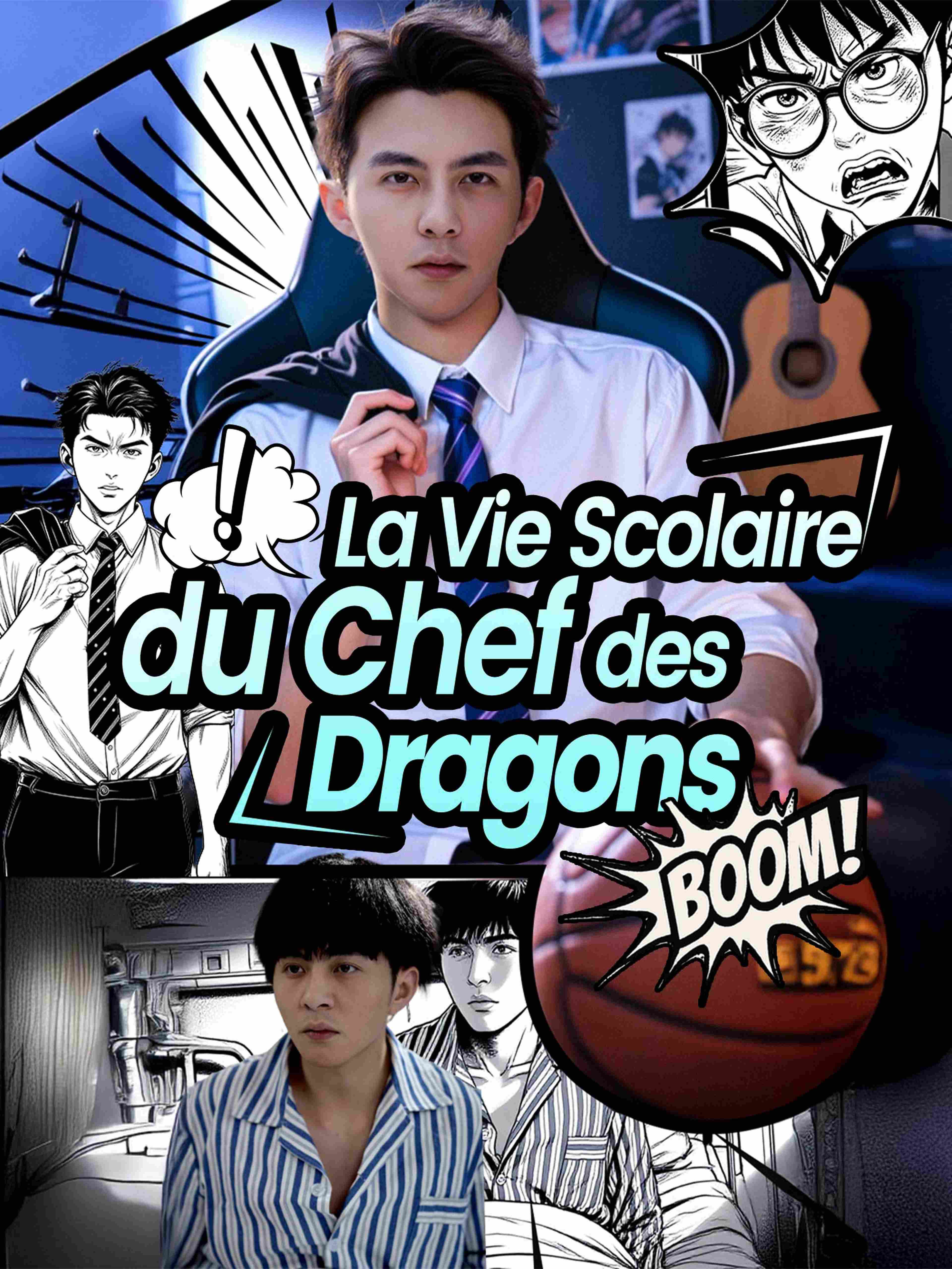 La Vie Scolaire du Chef des Dragons
