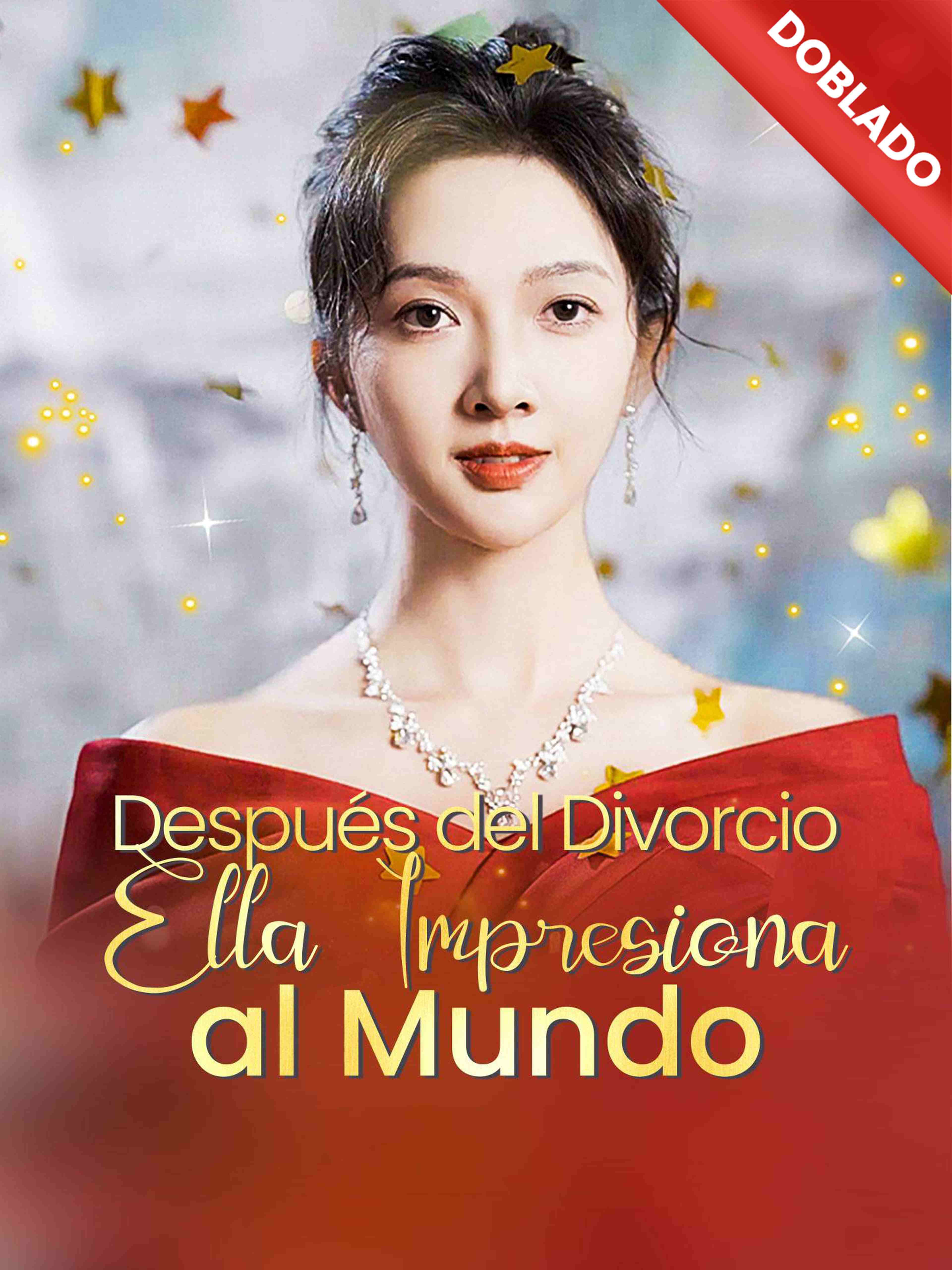 Después del Divorcio, Ella Impresiona al Mundo (Doblado)