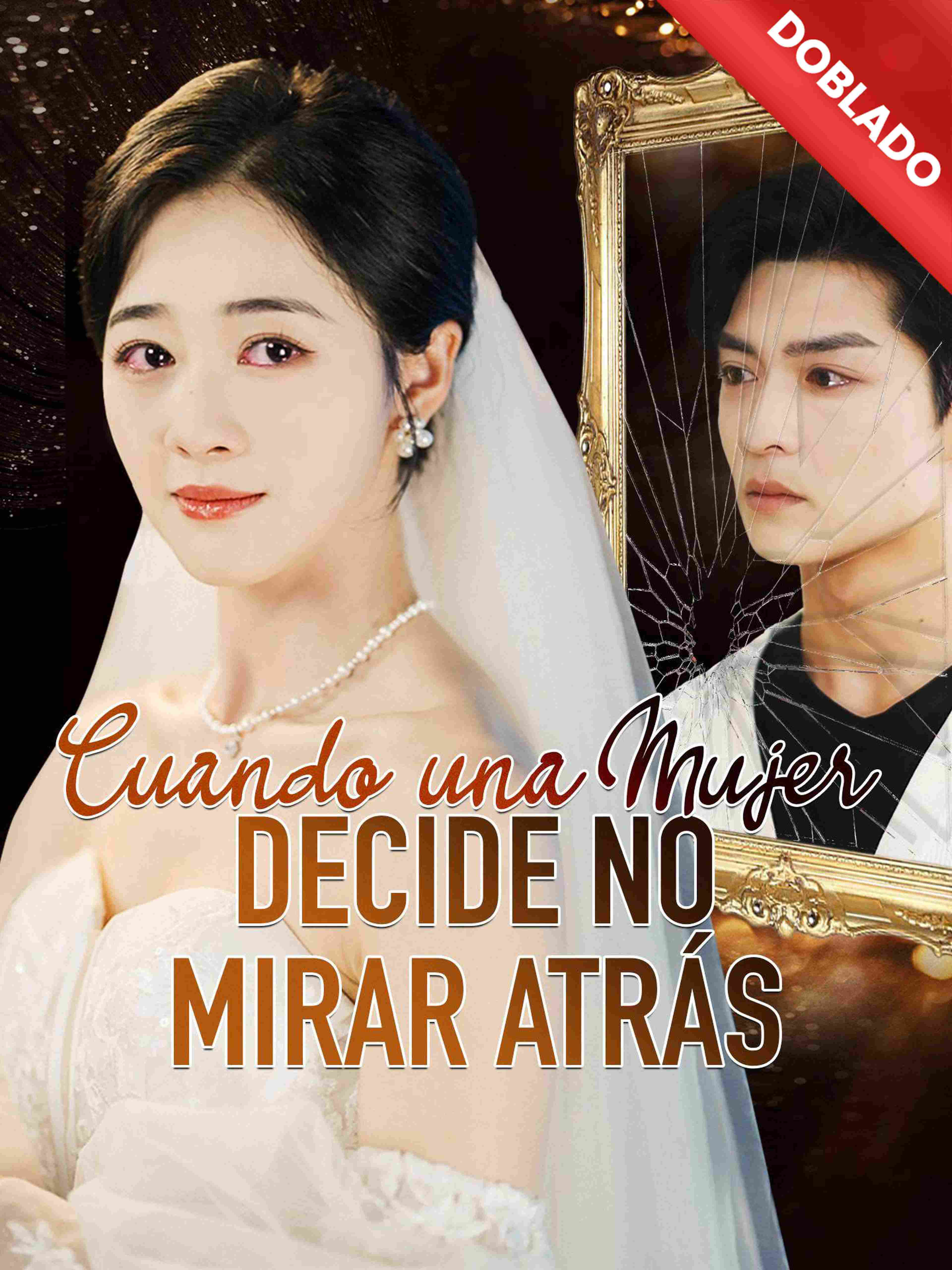 Cuando una Mujer Decide No Mirar Atrás (Doblado)