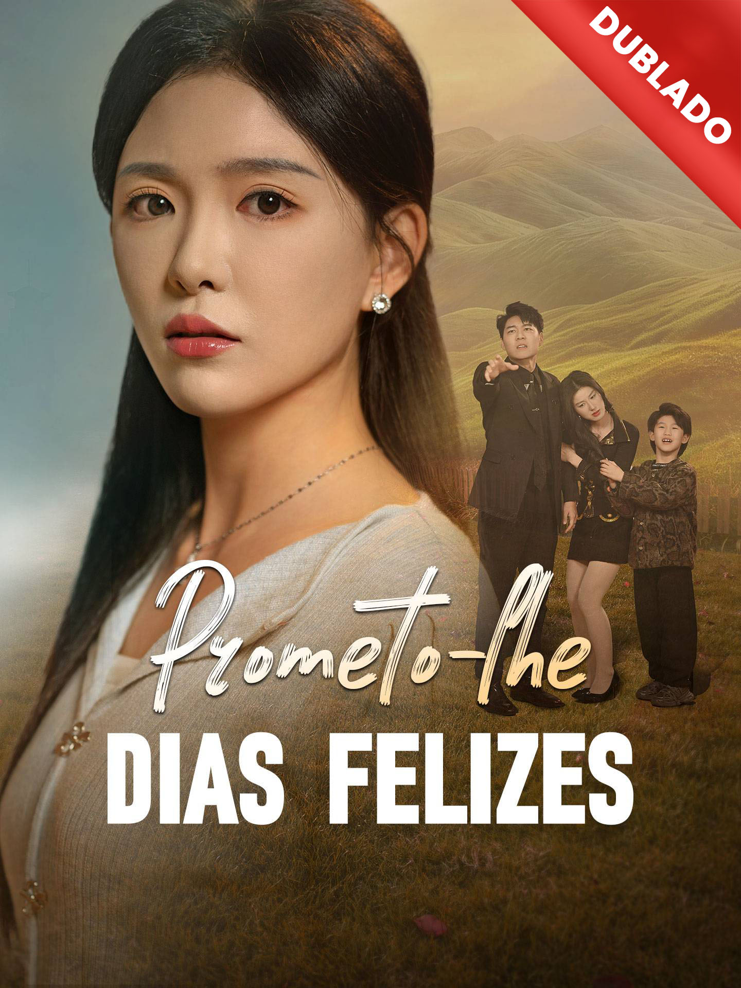 [Dublado] Prometo-lhe Dias Felizes