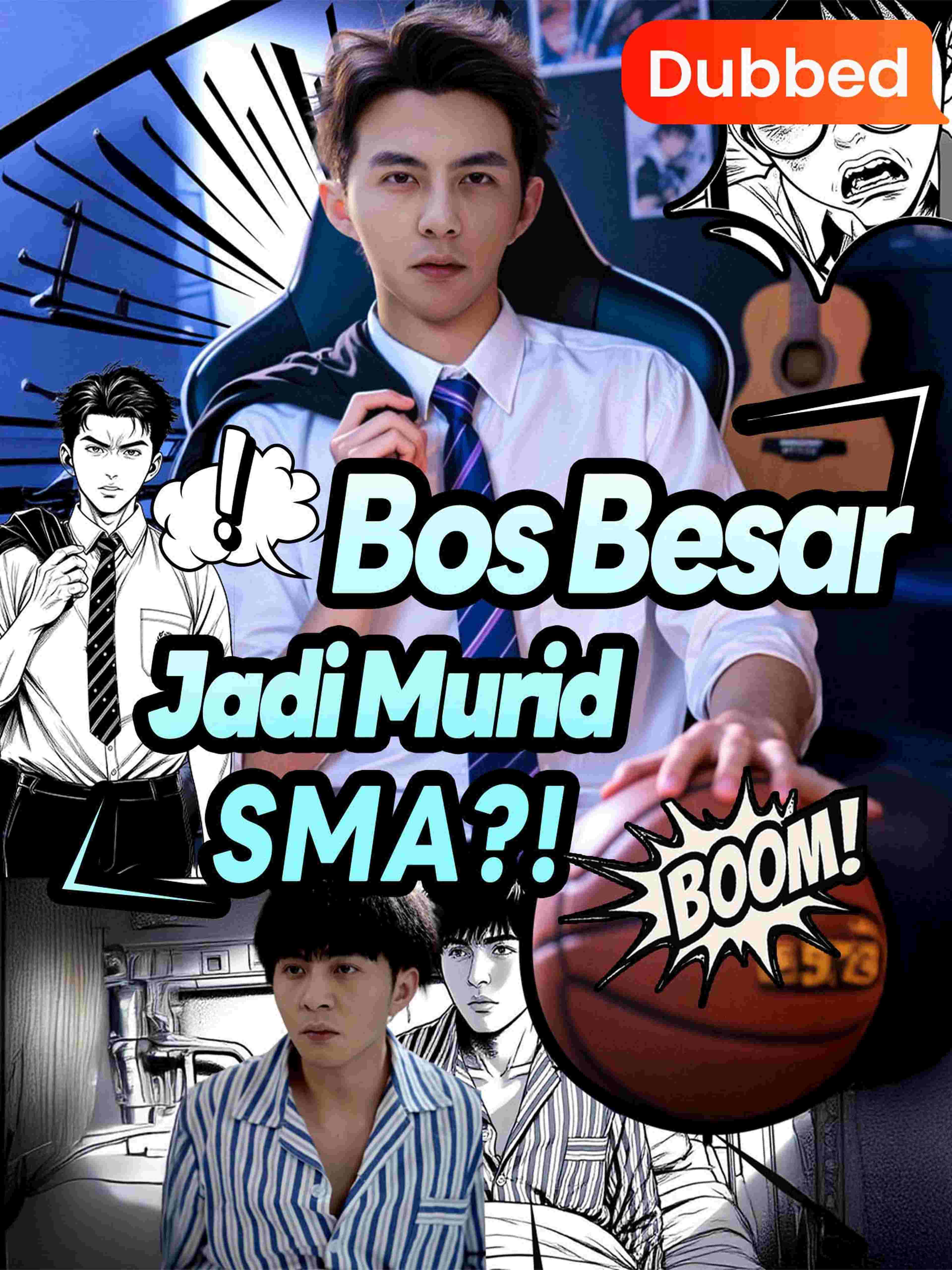 Bos Besar Jadi Murid SMA ?! (Sulih Suara)