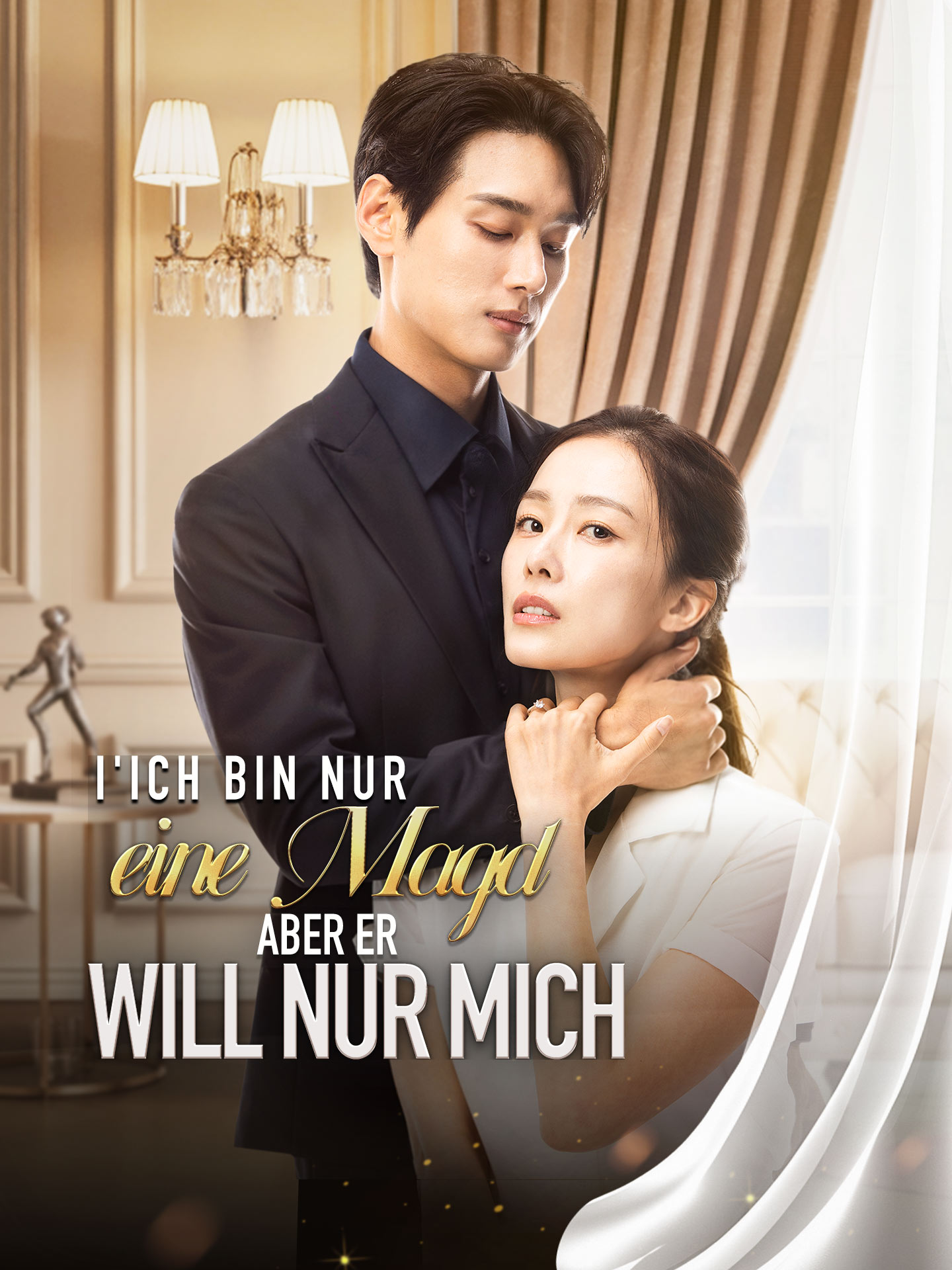 Ich bin nur eine Magd, aber er will nur mich