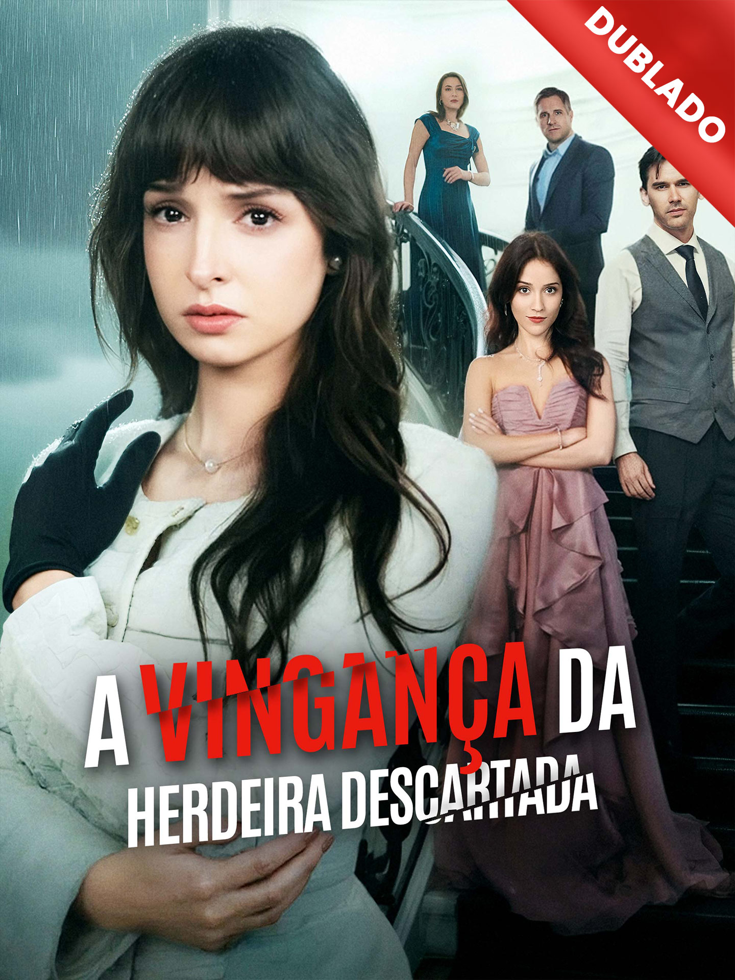 [Dublado] A Vingança da Herdeira Descartada