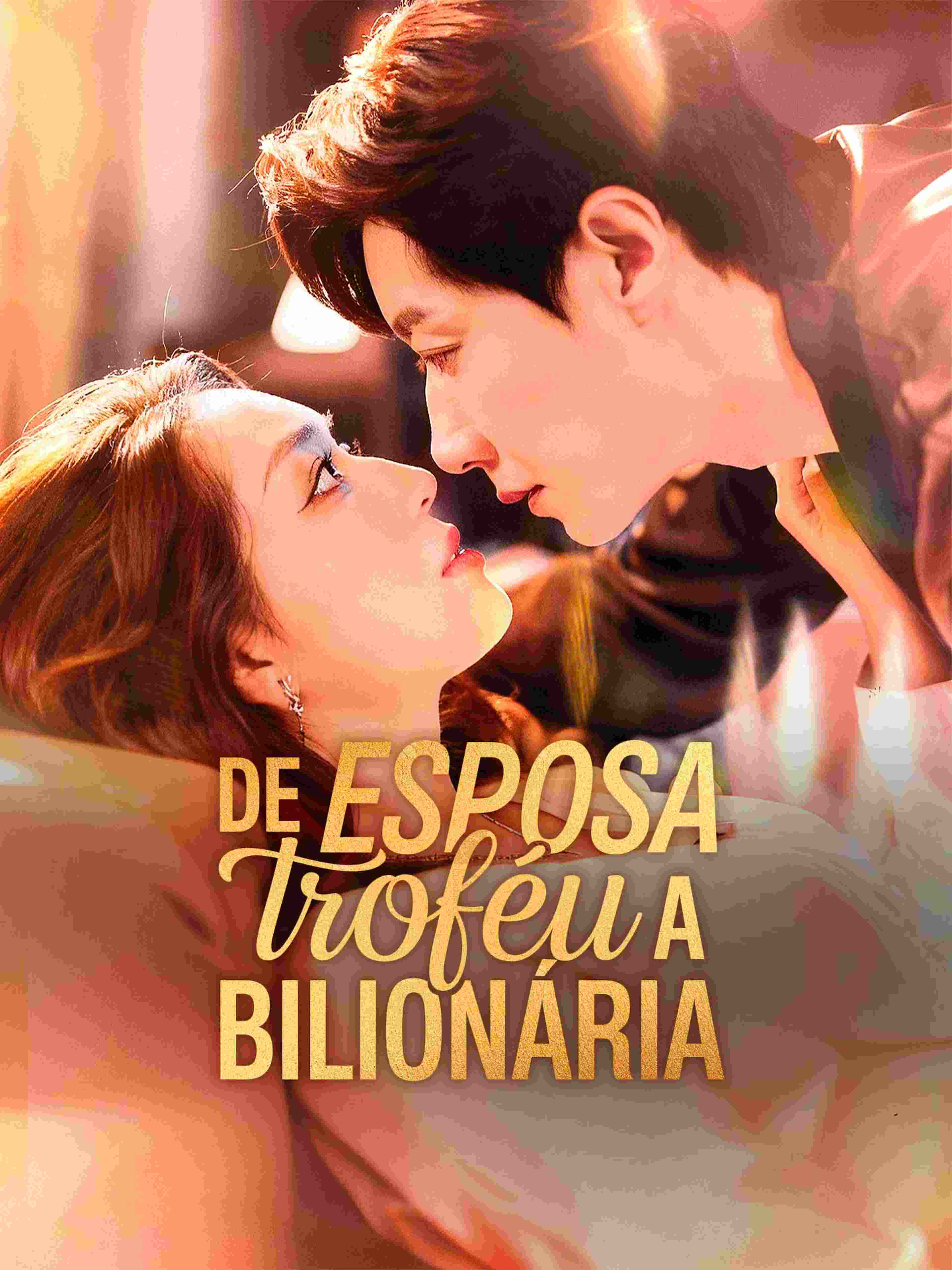 De Esposa Troféu a Bilionária