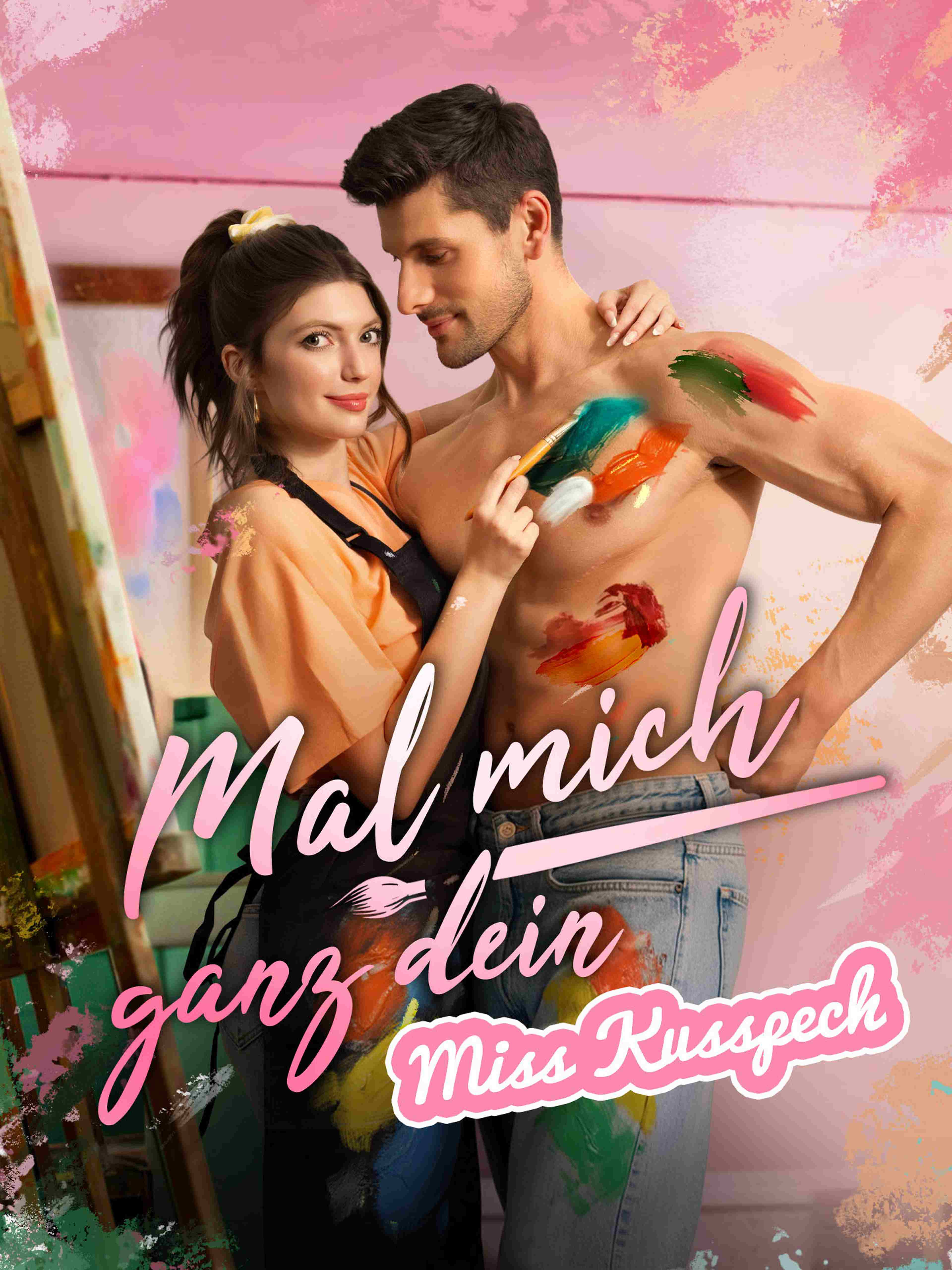 Mal mich ganz dein, Miss Kusspech