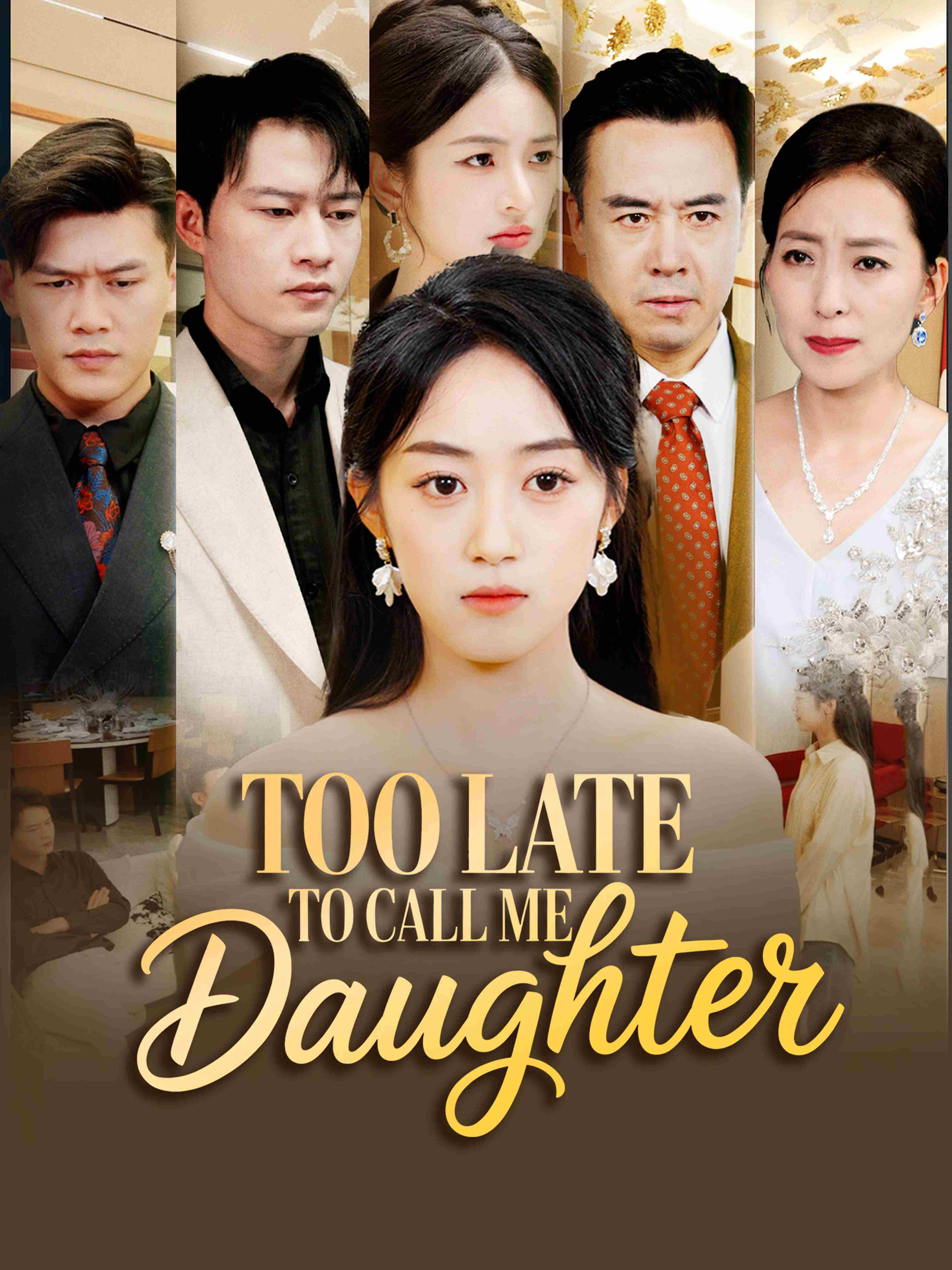 Too Late To Call Me Daughter
