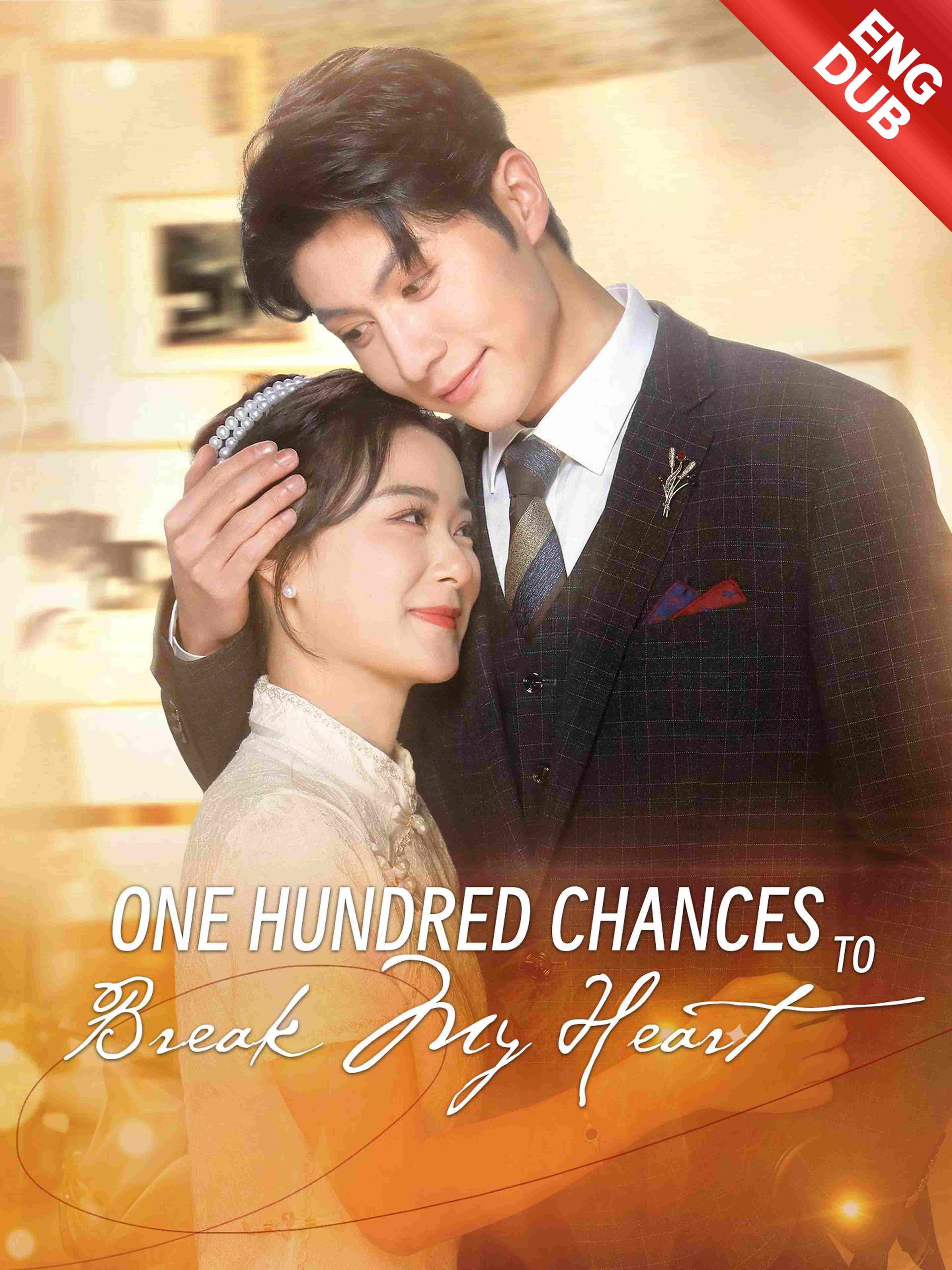 Eng Dub One Hundred Chances To Break My Heart