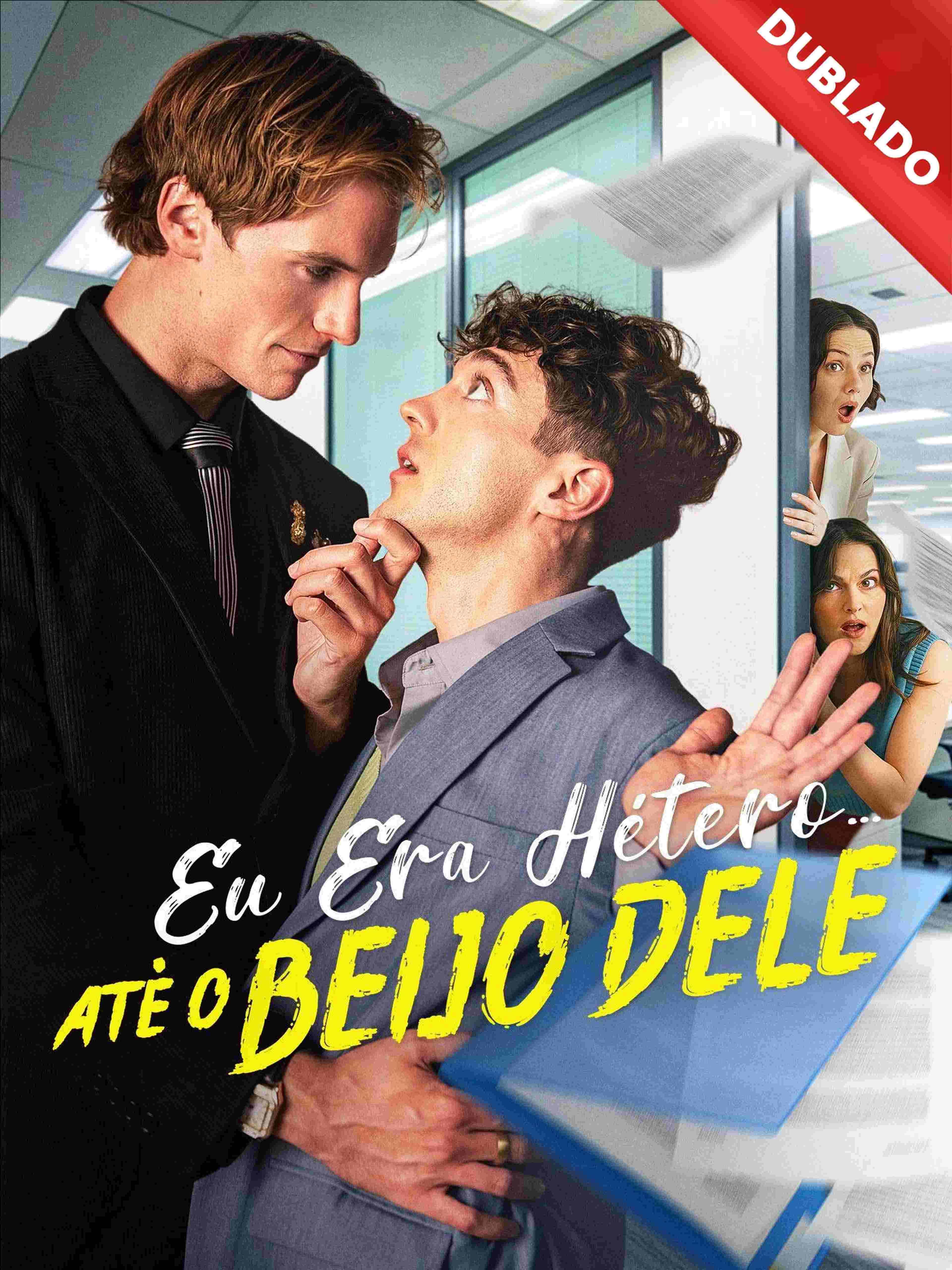 Eu Era Hétero… Até O Beijo Dele (Dublado)