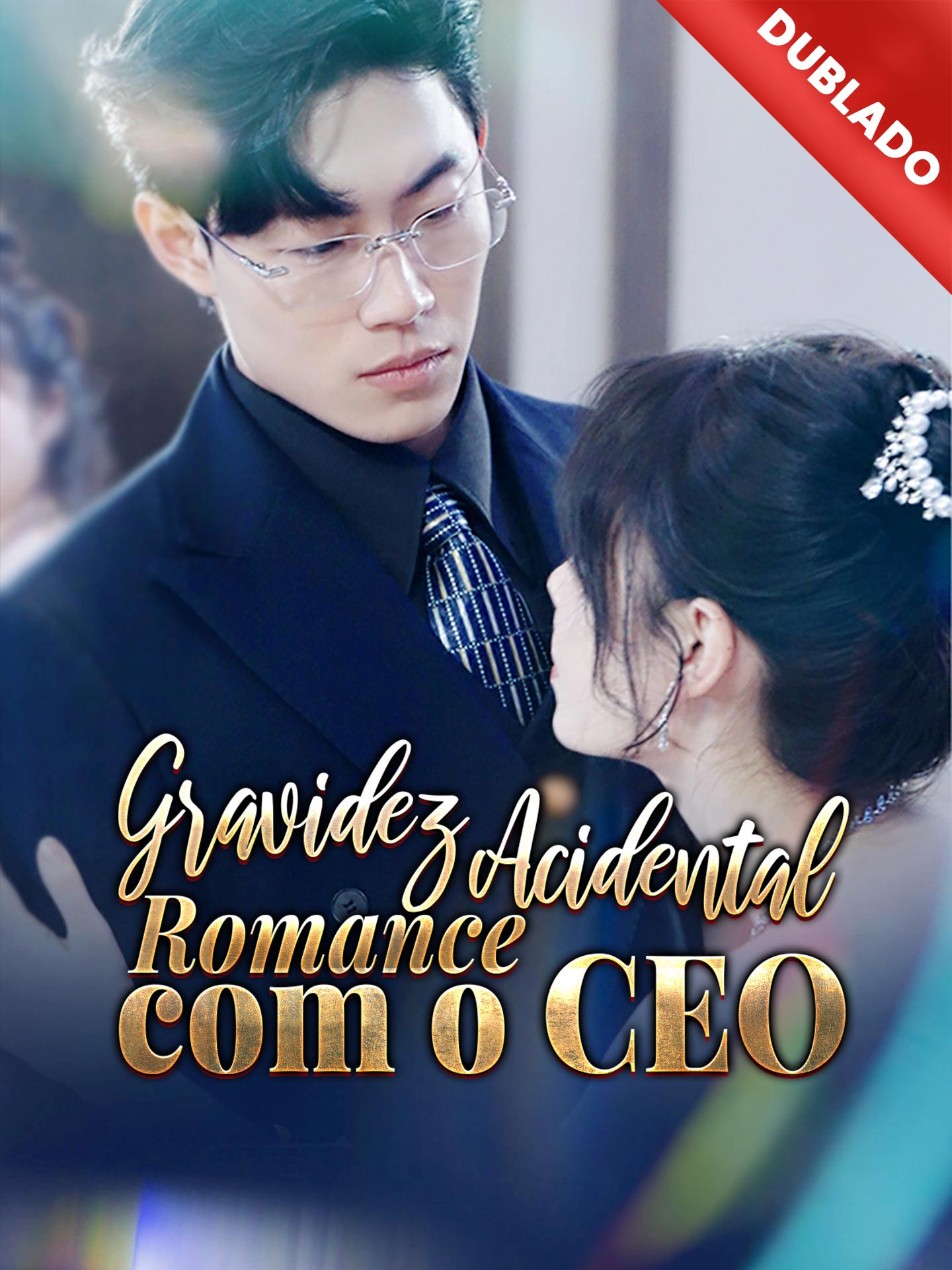 [Dublado] Gravidez Acidental, Romance com o CEO