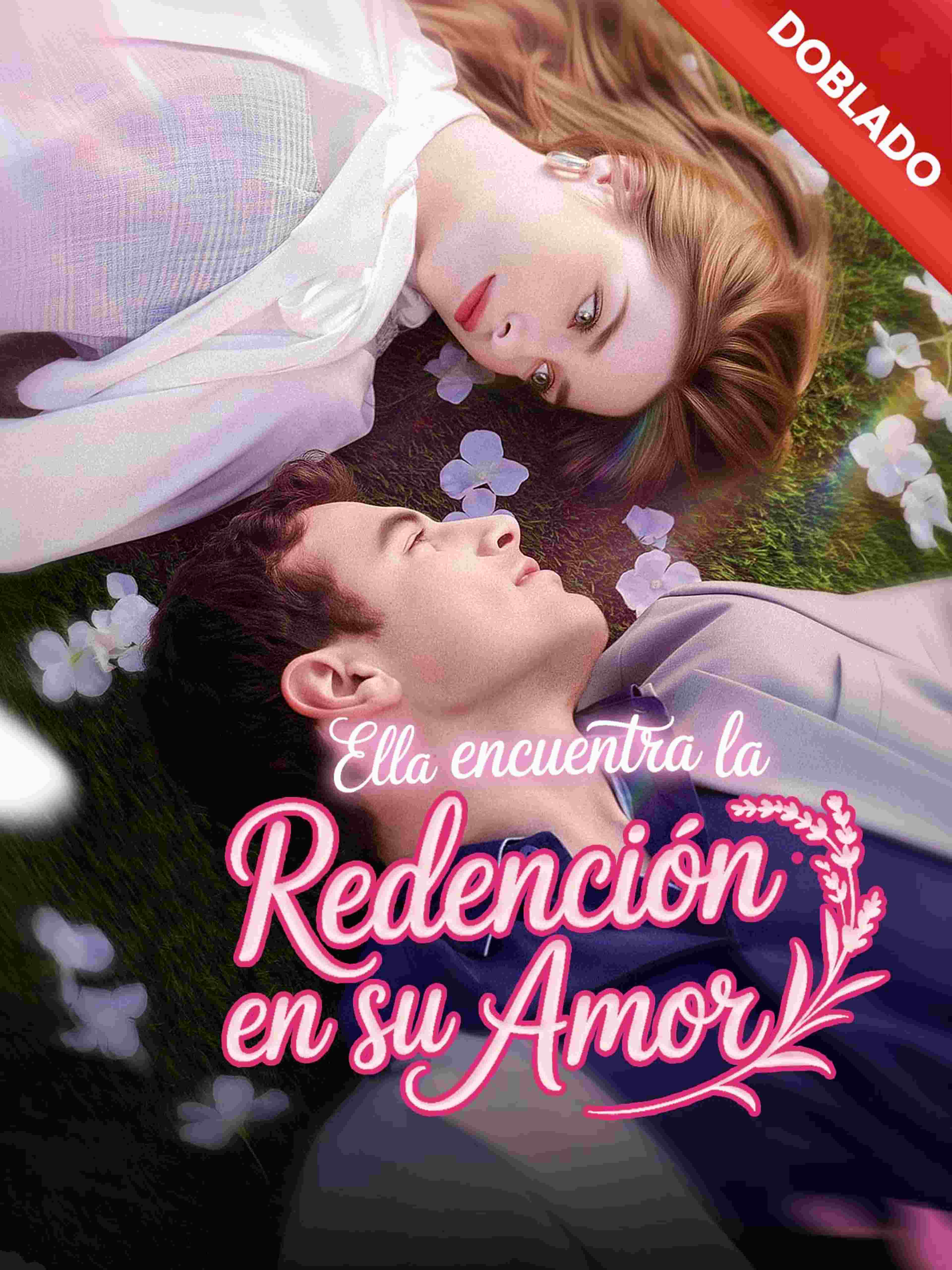 Ella encuentra la redención en su amor (Doblado)