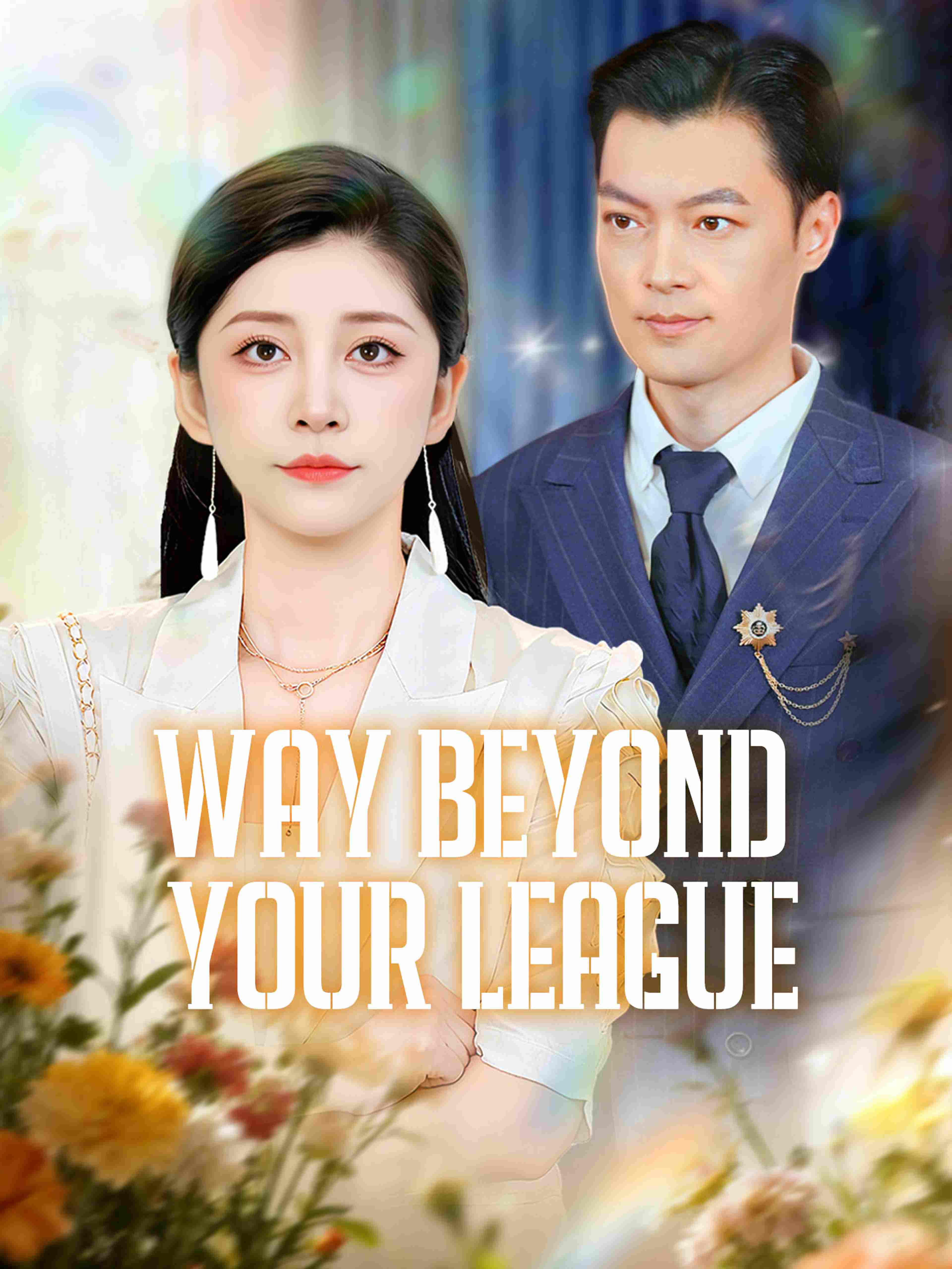 Way Beyond Your League